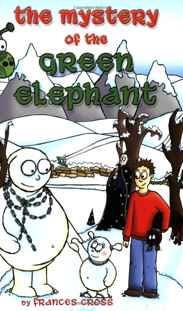 The Mystery of the Green Elephant (Blobber Trilogy S., Band 2) Novels & Short Stories