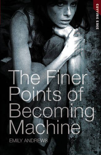 The Finer Points of Becoming Machine (Cutting Edge) book