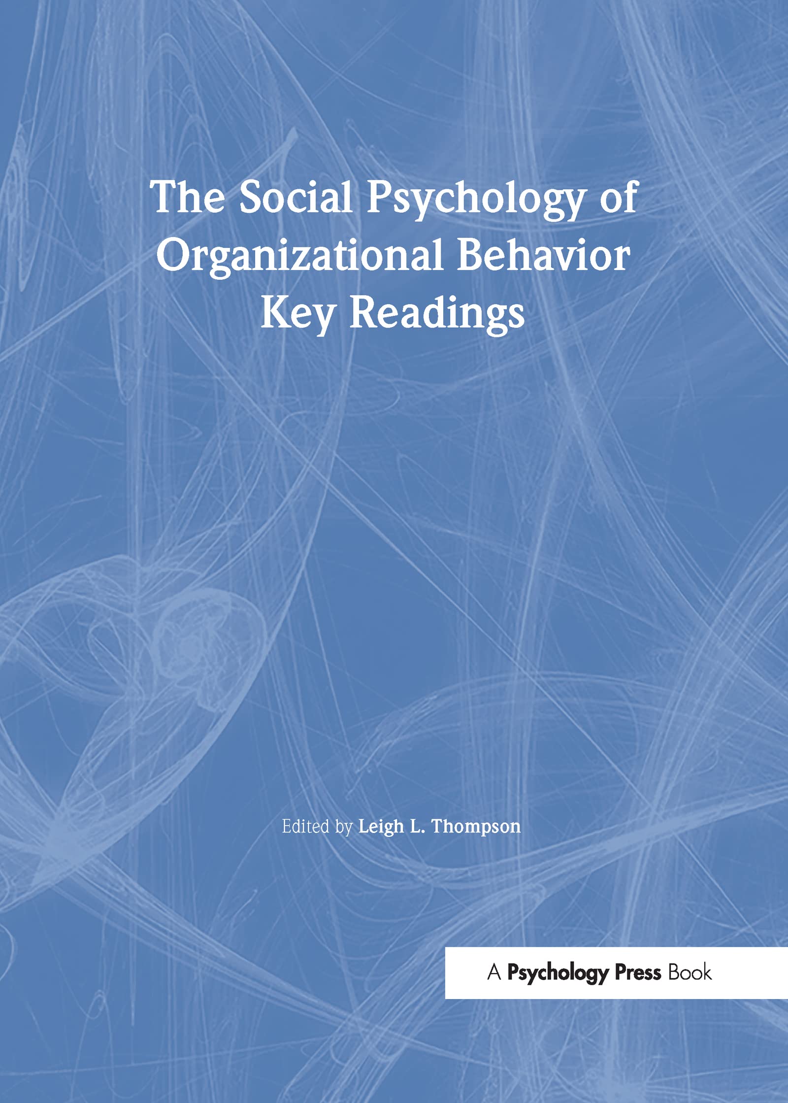 The Social Psychology of Organizational Behavior book