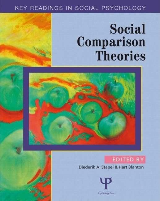 Social Comparison Theories: Key Readings (Key Readings in Social Psychology) Social Sciences