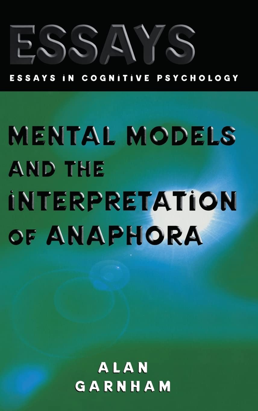 Mental Models and the Interpretation of Anaphora Social Sciences
