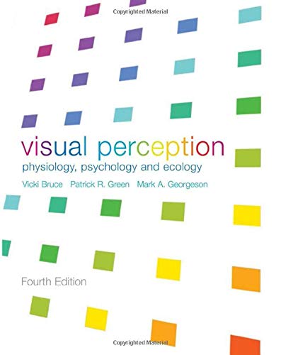 Visual Perception: Physiology, Psychology, & Ecology: Physiology, Psychology and Ecology Medicine