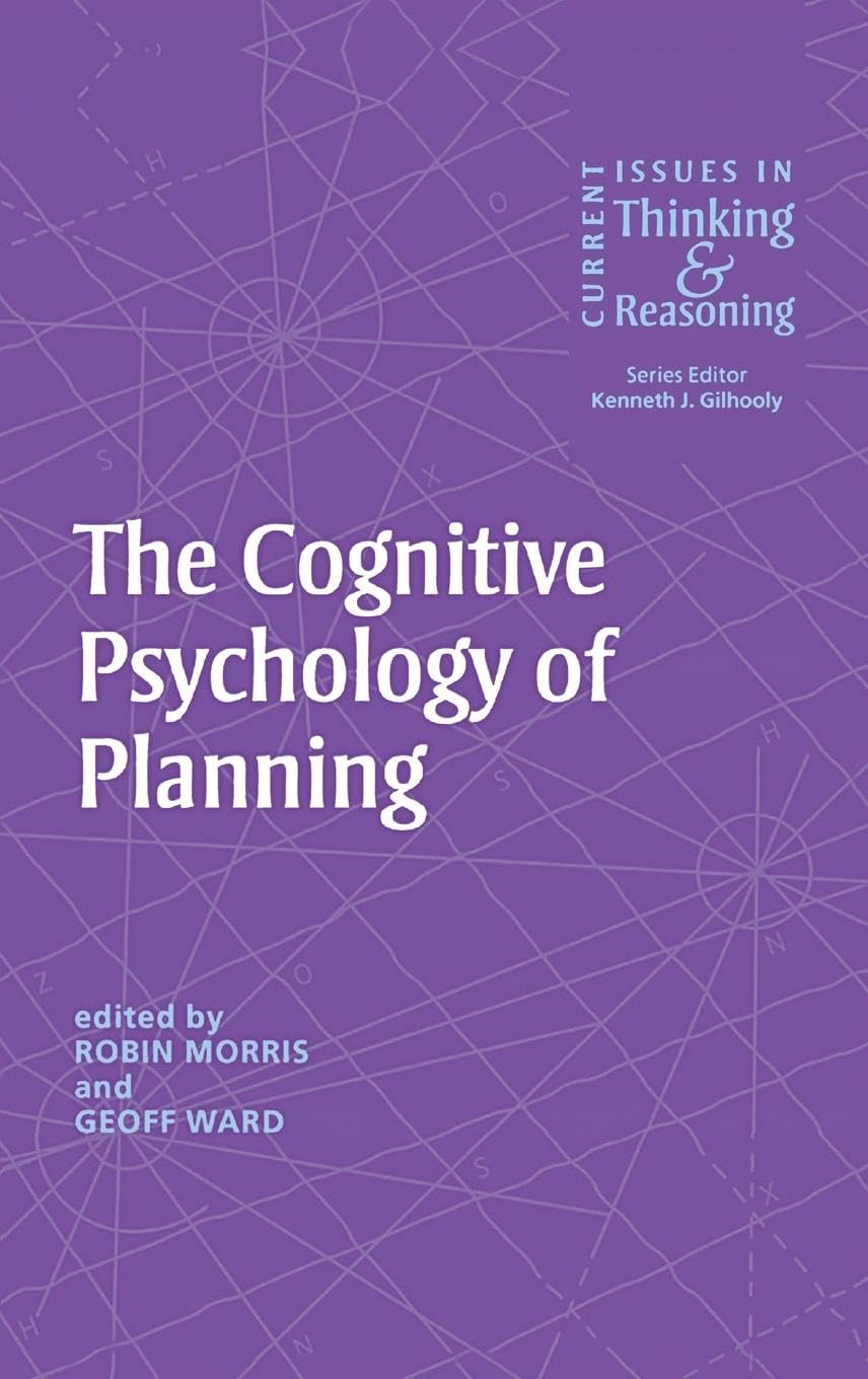 The Cognitive Psychology of Planning Medicine