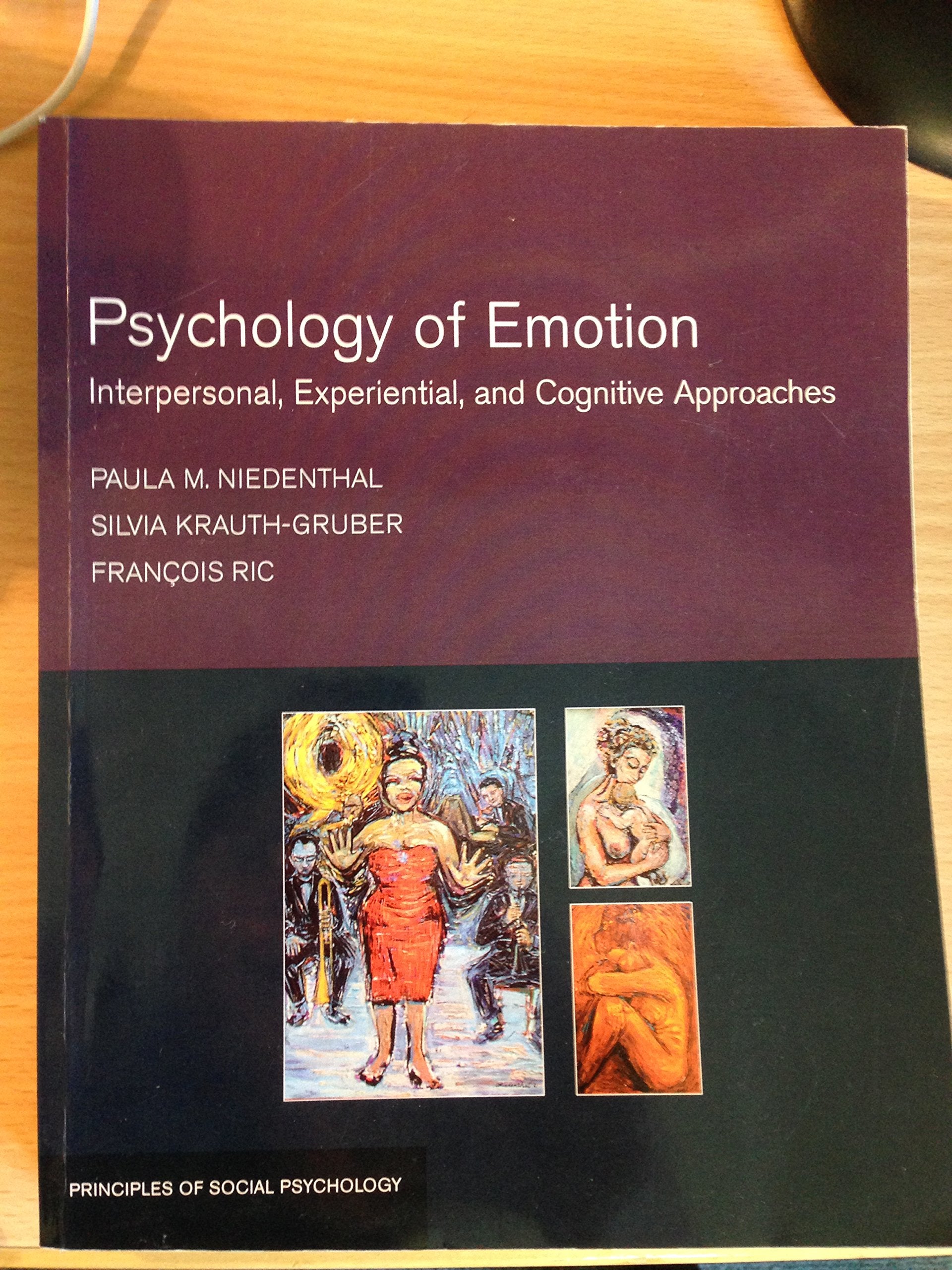 Psychology of Emotion: Interpersonal, Experiential, and Cognitive Approaches book