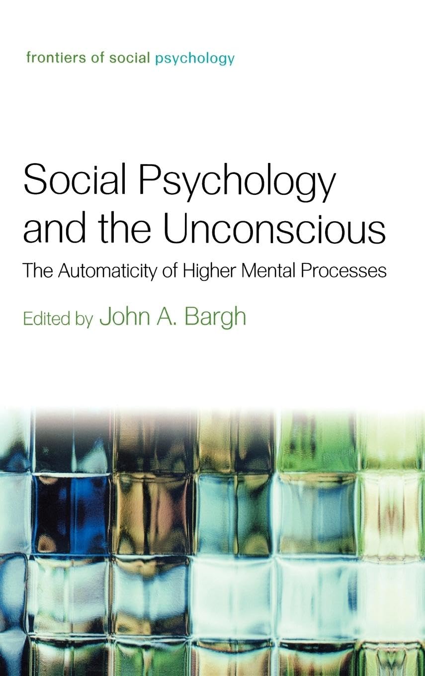 Social Psychology and the Unconscious Psychology