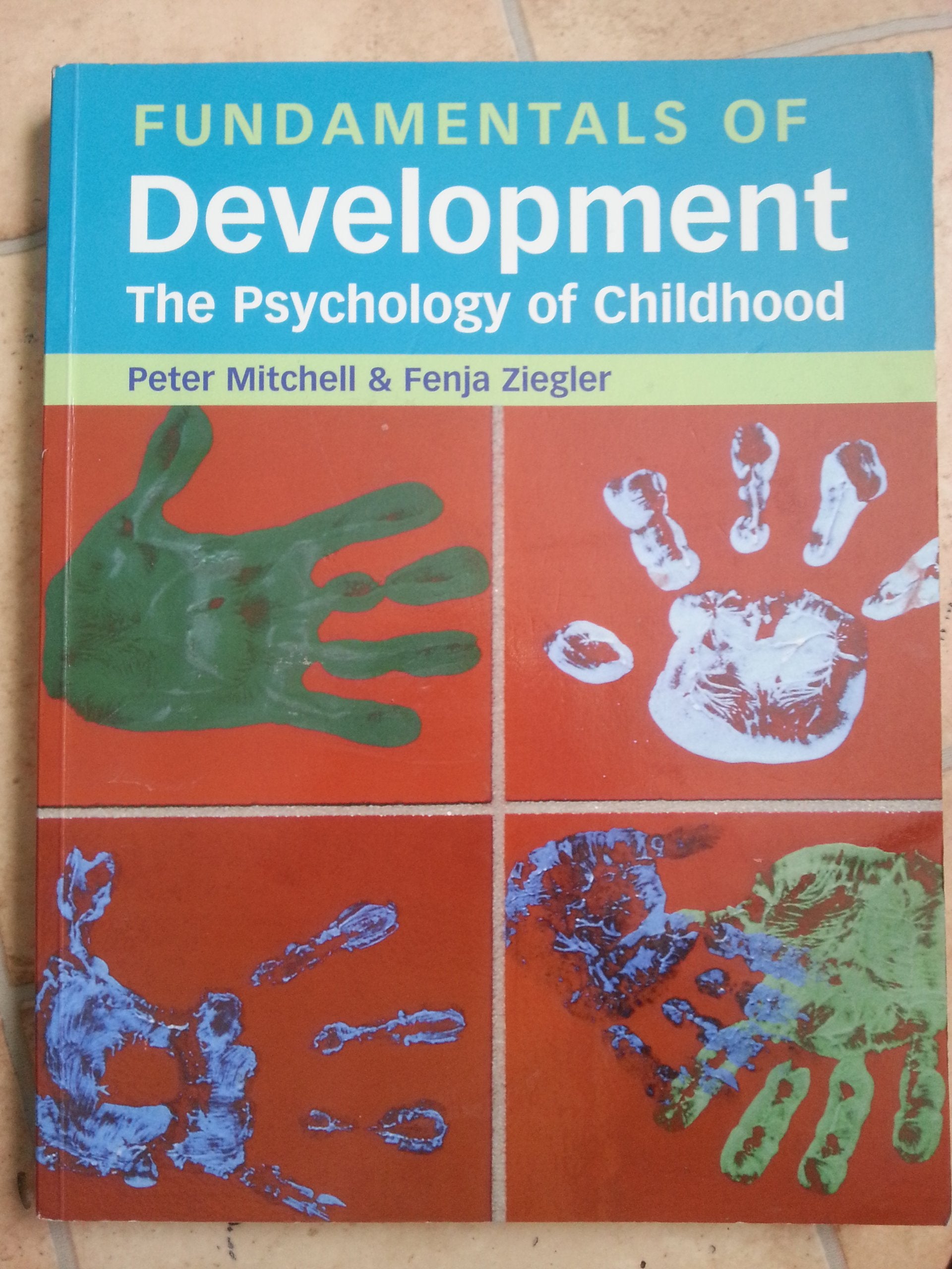 Fundamentals of Development: The Psychology of Childhood Psychology