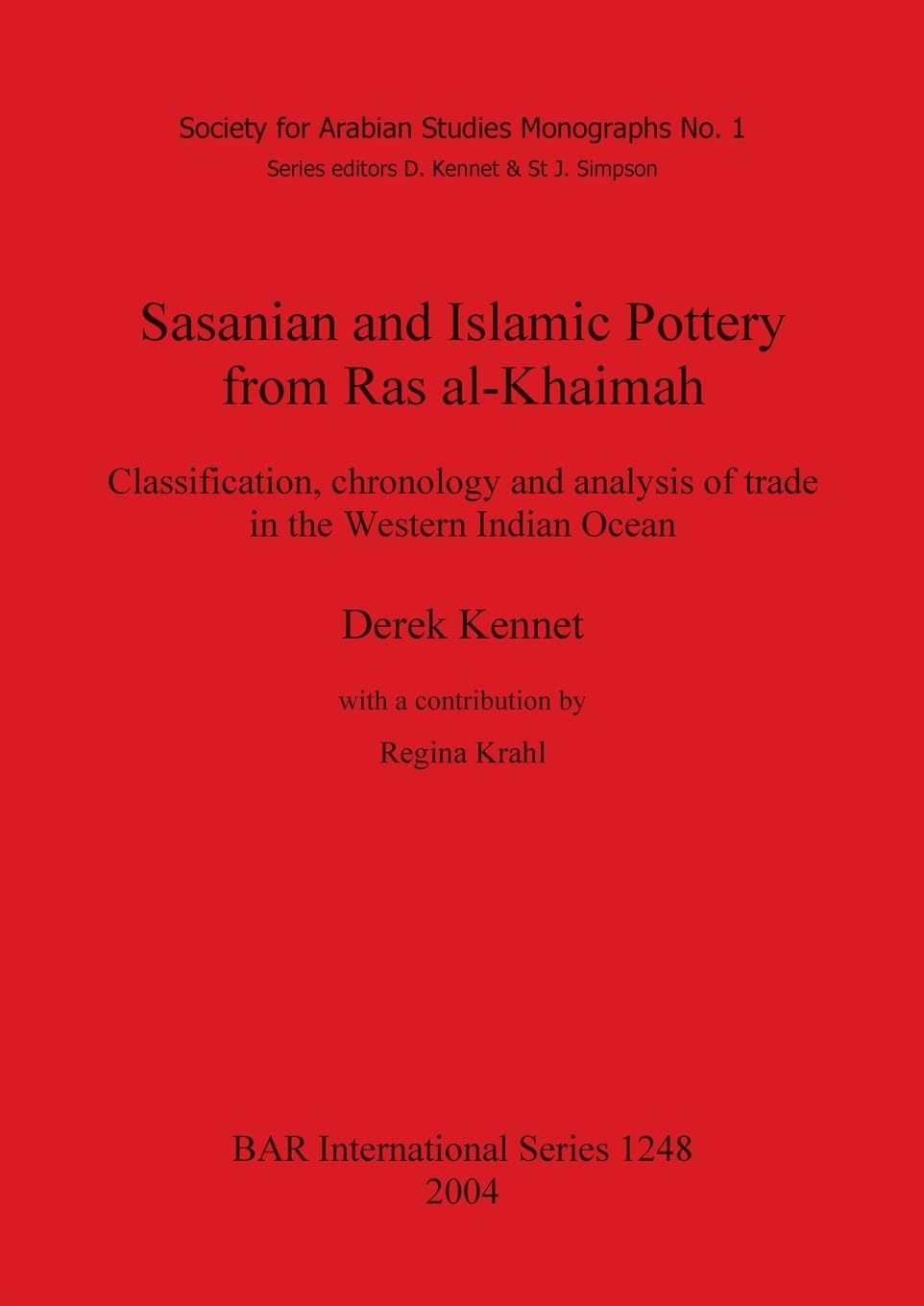 Sasanian and Islamic Pottery from Ras al-Khaimah Law
