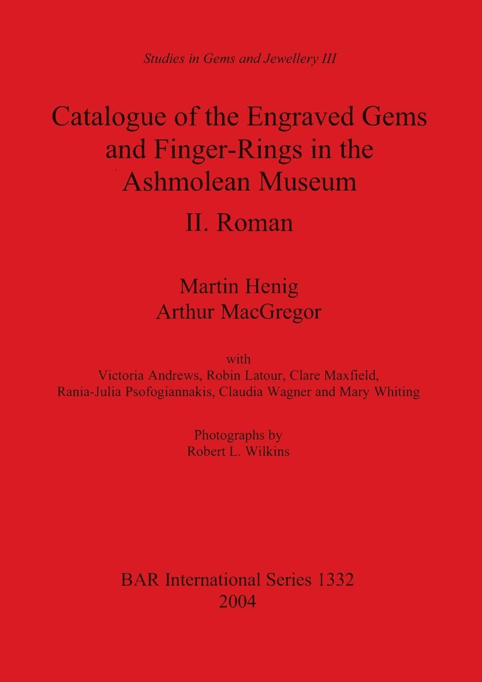 Catalogue of the Engraved Gems and Finger-Rings in the Ashmolean Museum. II. Roman Social Sciences