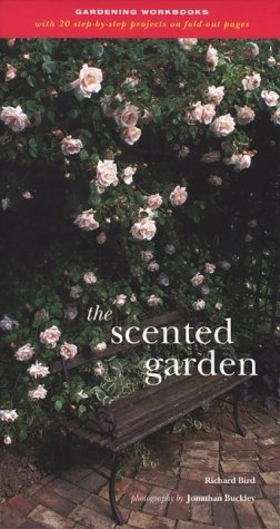 The Scented Garden (Gardening Workbooks) Garden & Plants