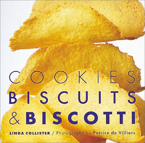 Irresistible Cookies & Biscotti Cooking & Enjoying