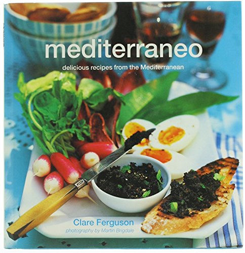 Mediterraneo: Delicious Dishes from the Mediterranean book