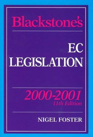 Blackstone's EC Legislation 2000/2001 (Blackstone's Statute Books) Law
