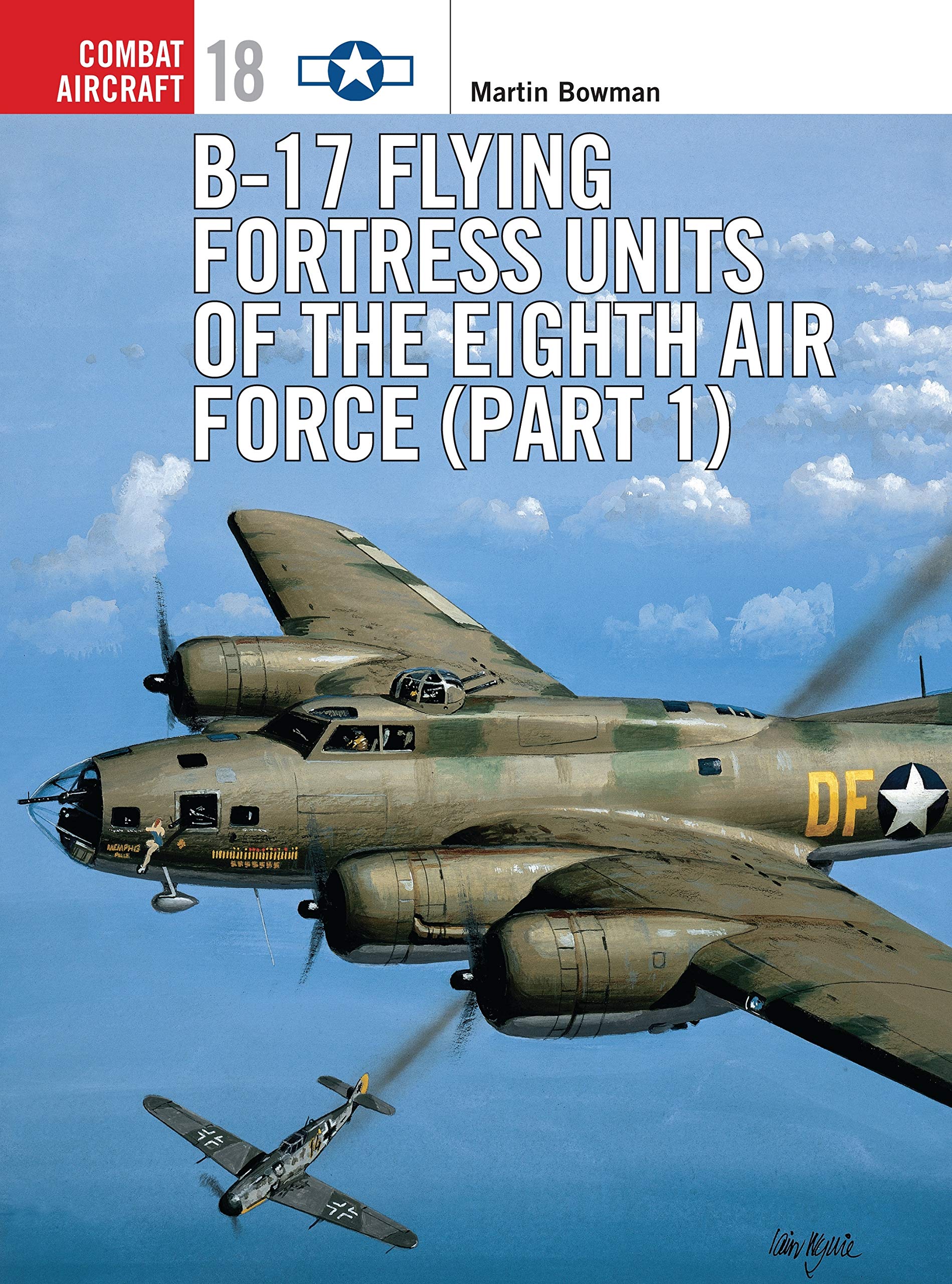 B-17 Flying Fortress Units of the Eighth Air Force (Part 1) Social Sciences