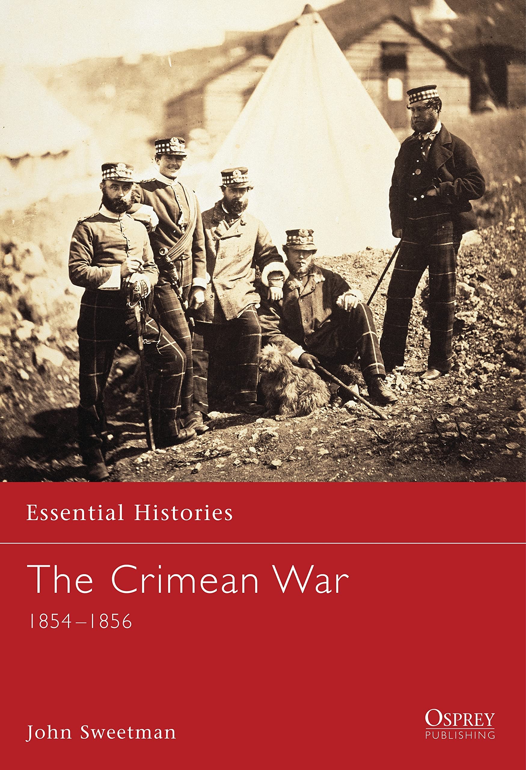 The Crimean War: 1854-1856 (Essential Histories) Social Sciences