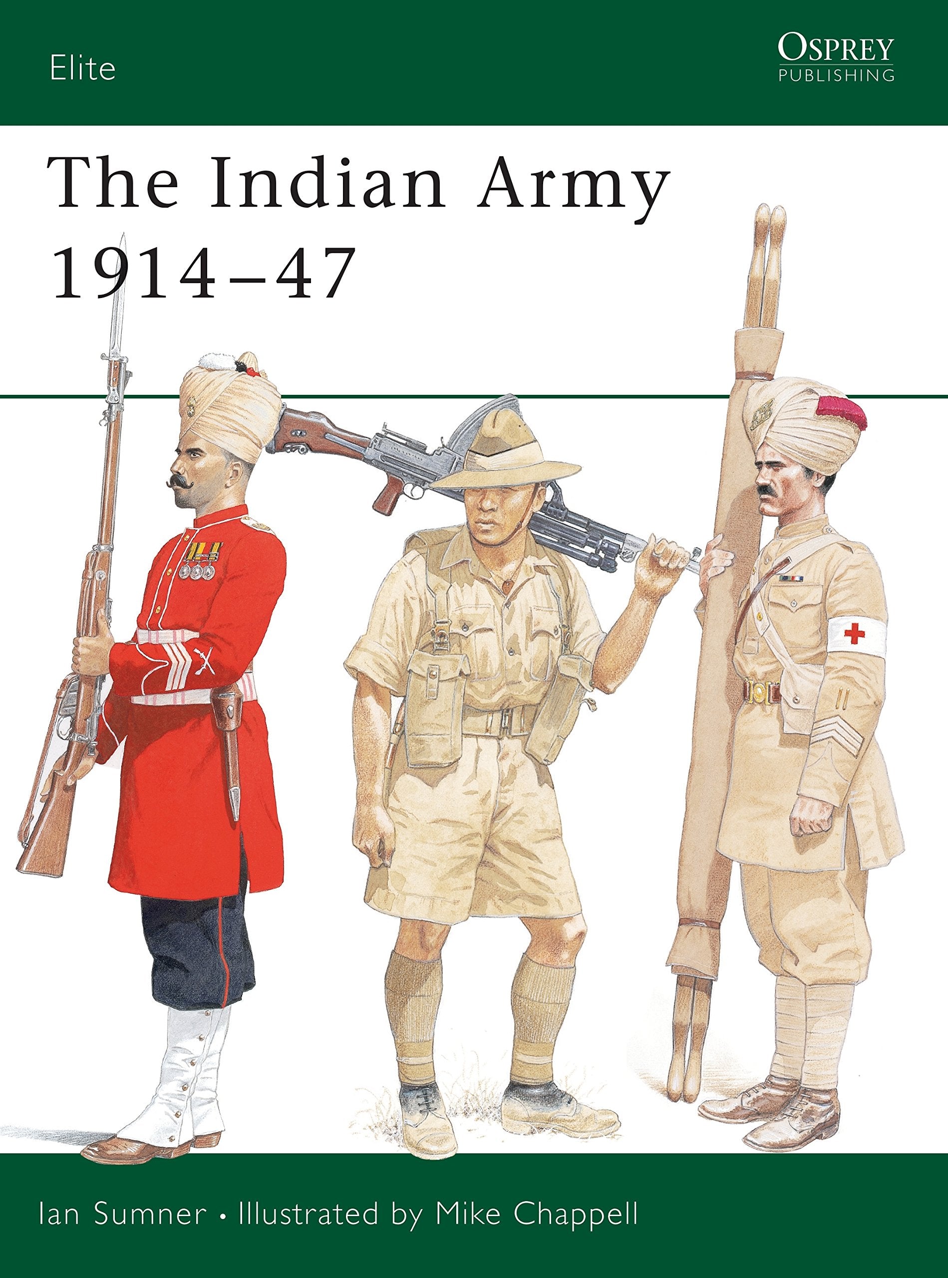 The Indian Army 1914-1947 (Elite, 75) Social Sciences