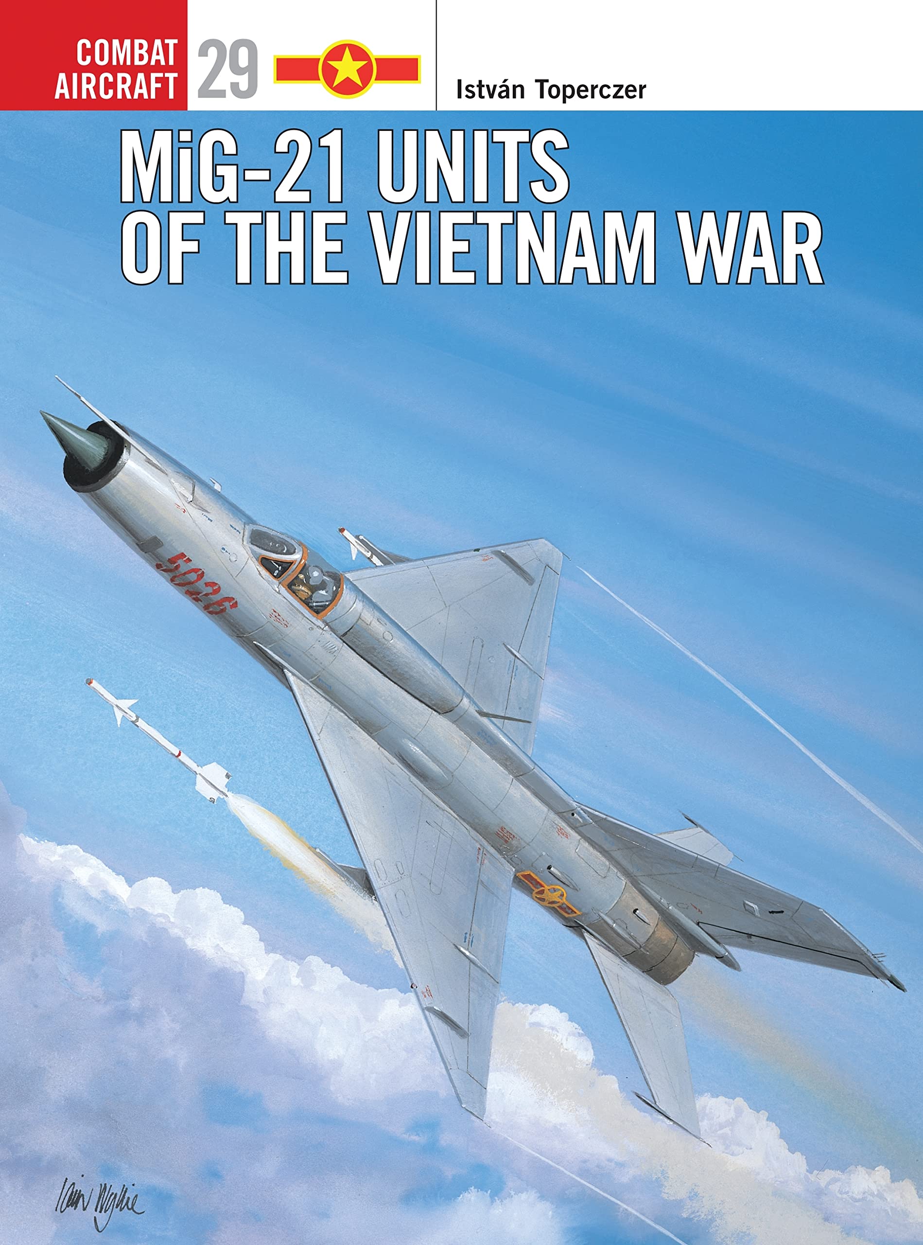 MiG-21 Units of the Vietnam War (Combat Aircraft, 29) Social Sciences