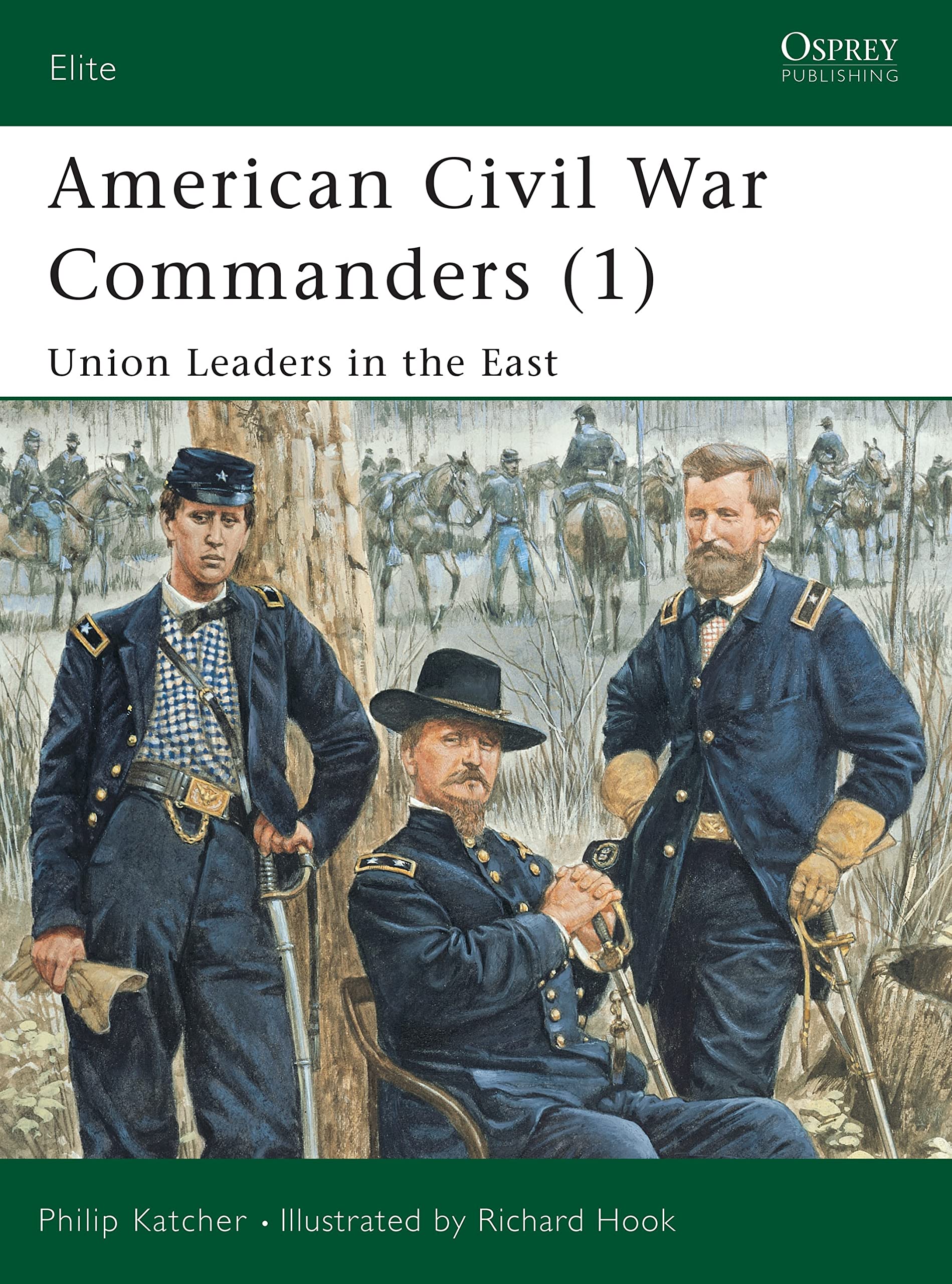 American Civil War Commanders: Union Leaders in the East (Elite) Social Sciences