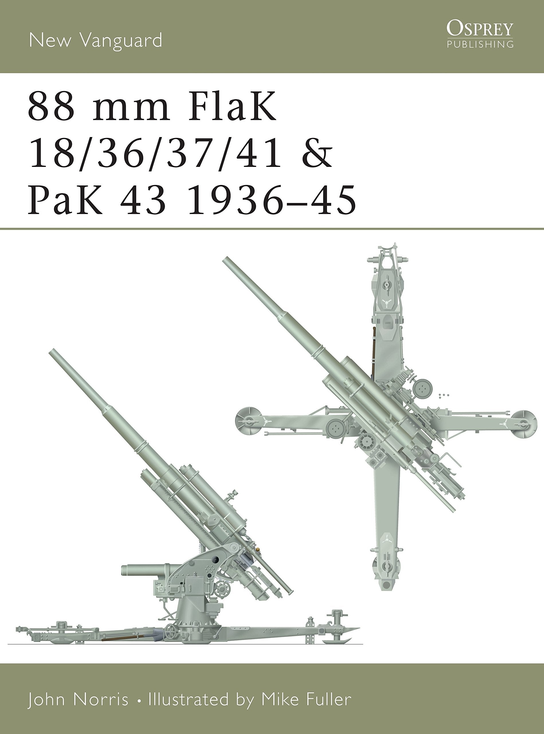 88 MM Flak 18/36/37/41 and Pak 43 1936-45 Social Sciences