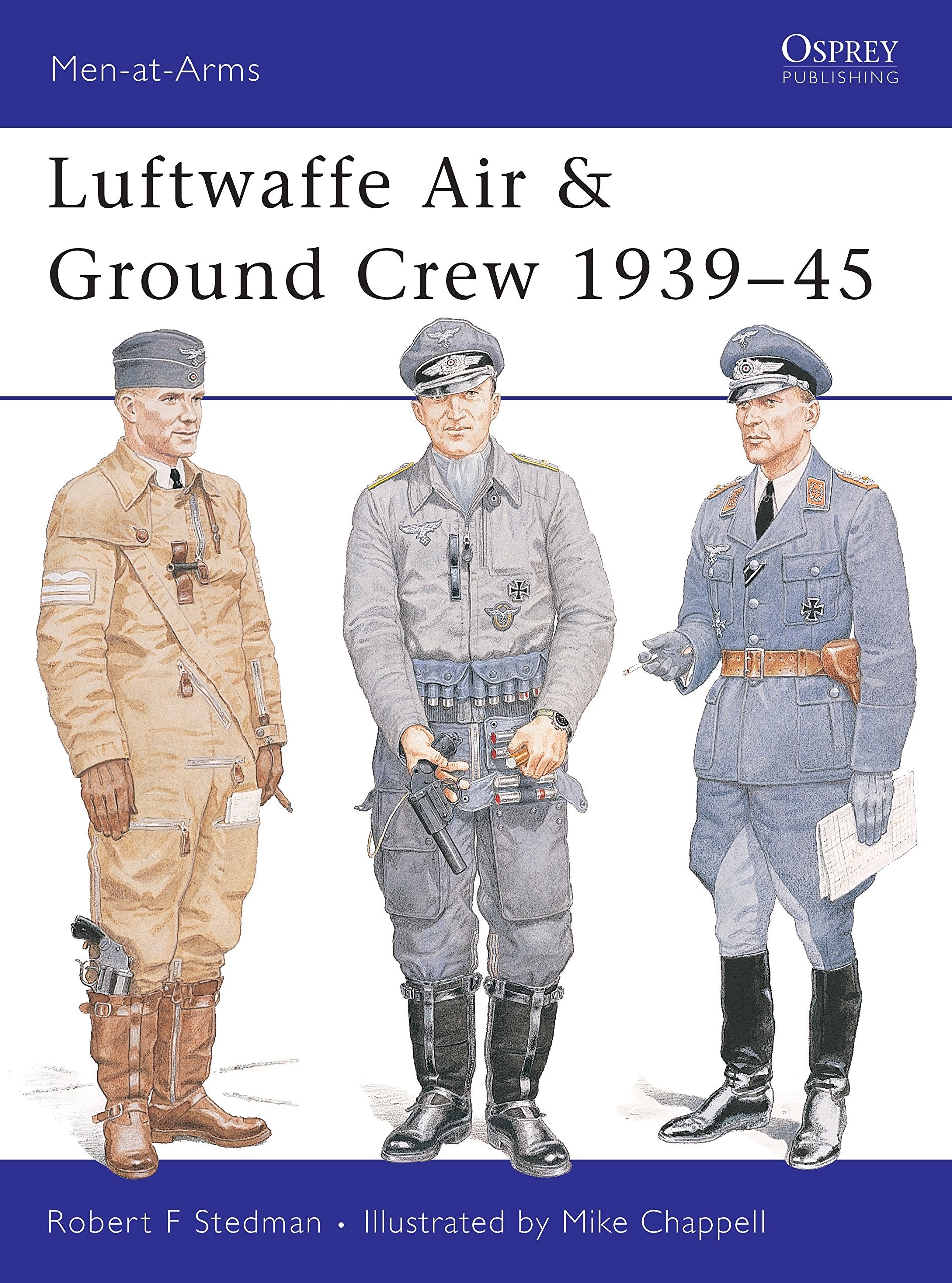 Luftwaffe Air and Ground Crew 1939-1945 (Men-At-Arms (Osprey)) Social Sciences