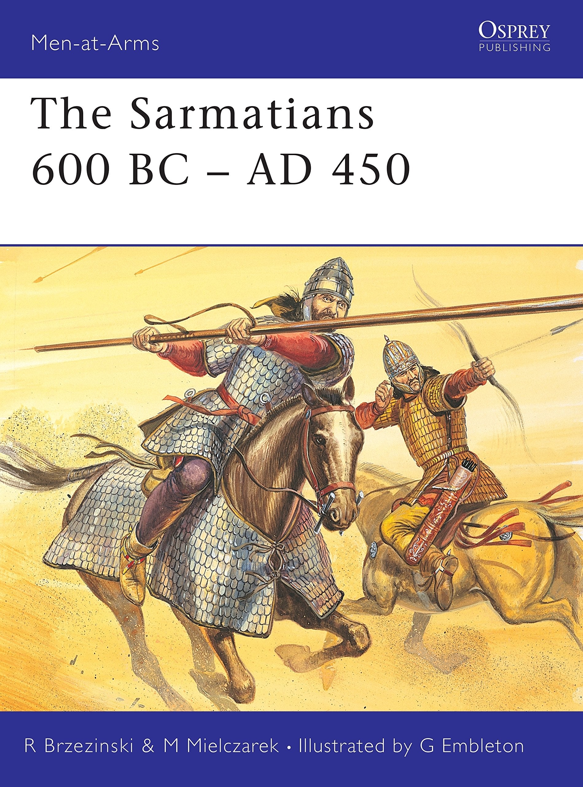 The Sarmatians 600 BC-AD 450 Books