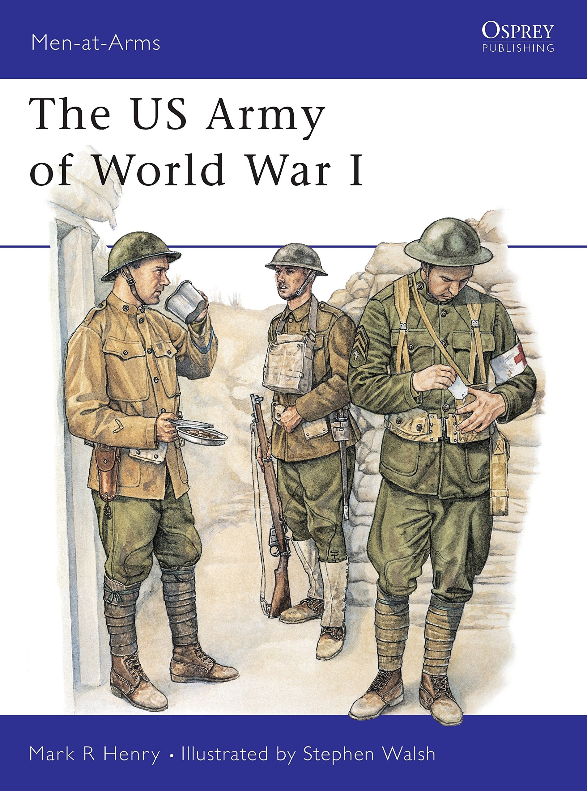 The Us Army of World War 1 (Warrior, 65) Social Sciences