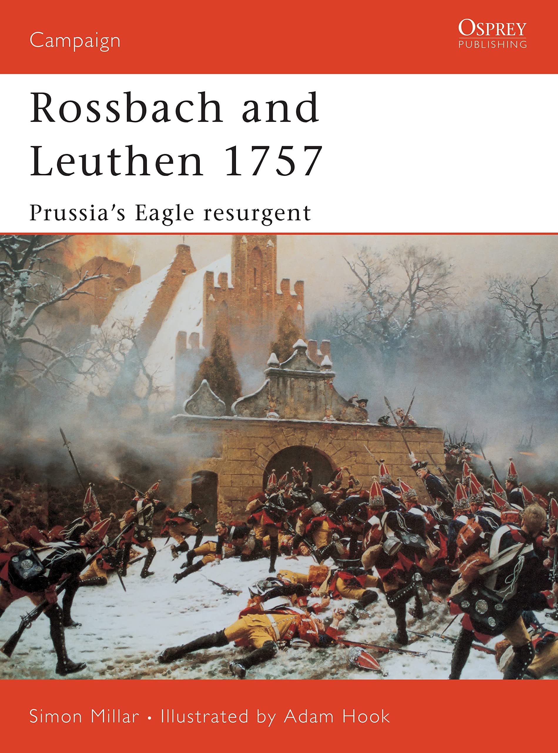 Rossbach and Leuthen 1757: Prussia's Eagle Resurgent (Campaign) Social Sciences