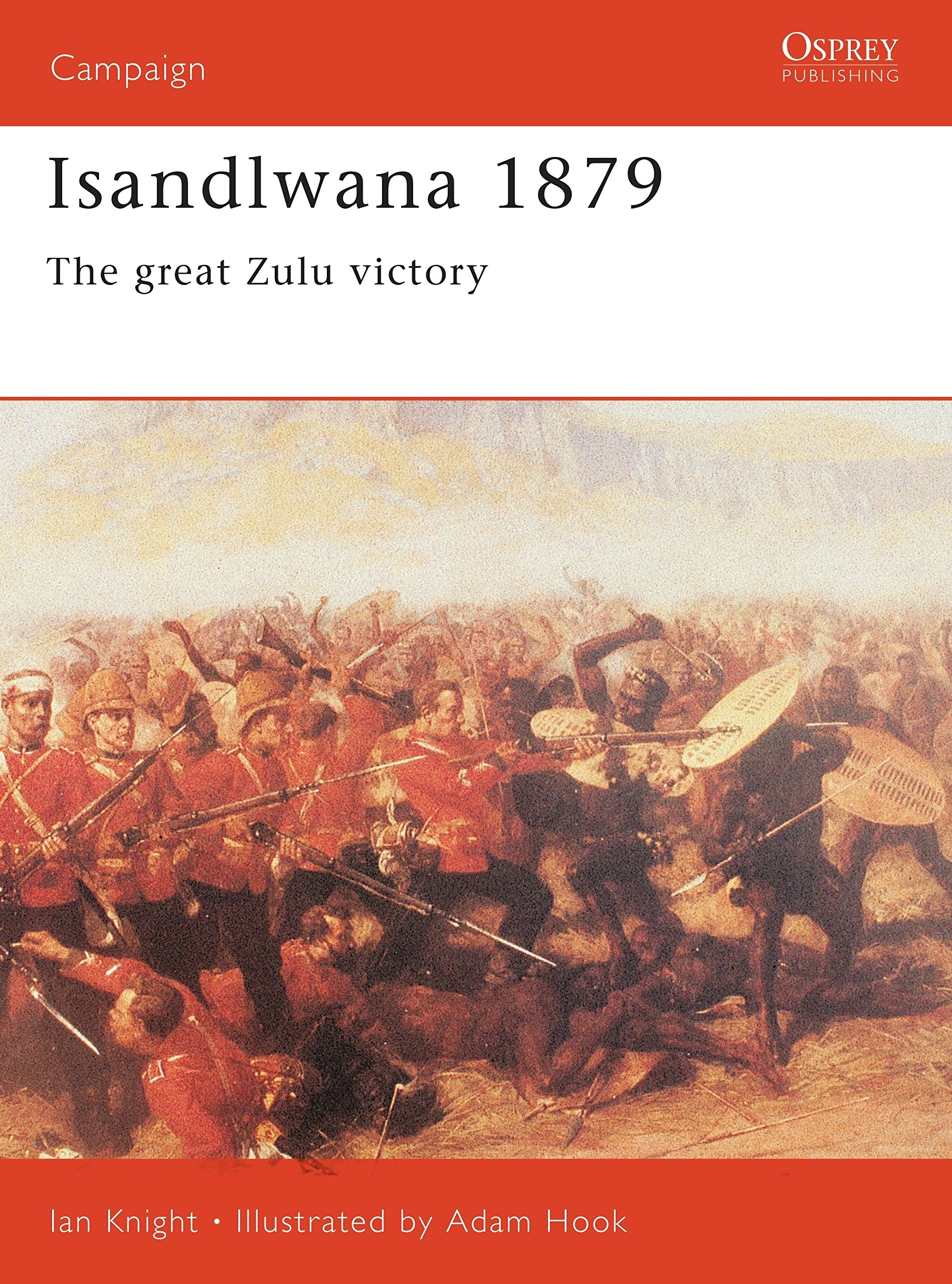 Isandlwana 1879: The Great Zulu Victory (Campaign 111) Social Sciences