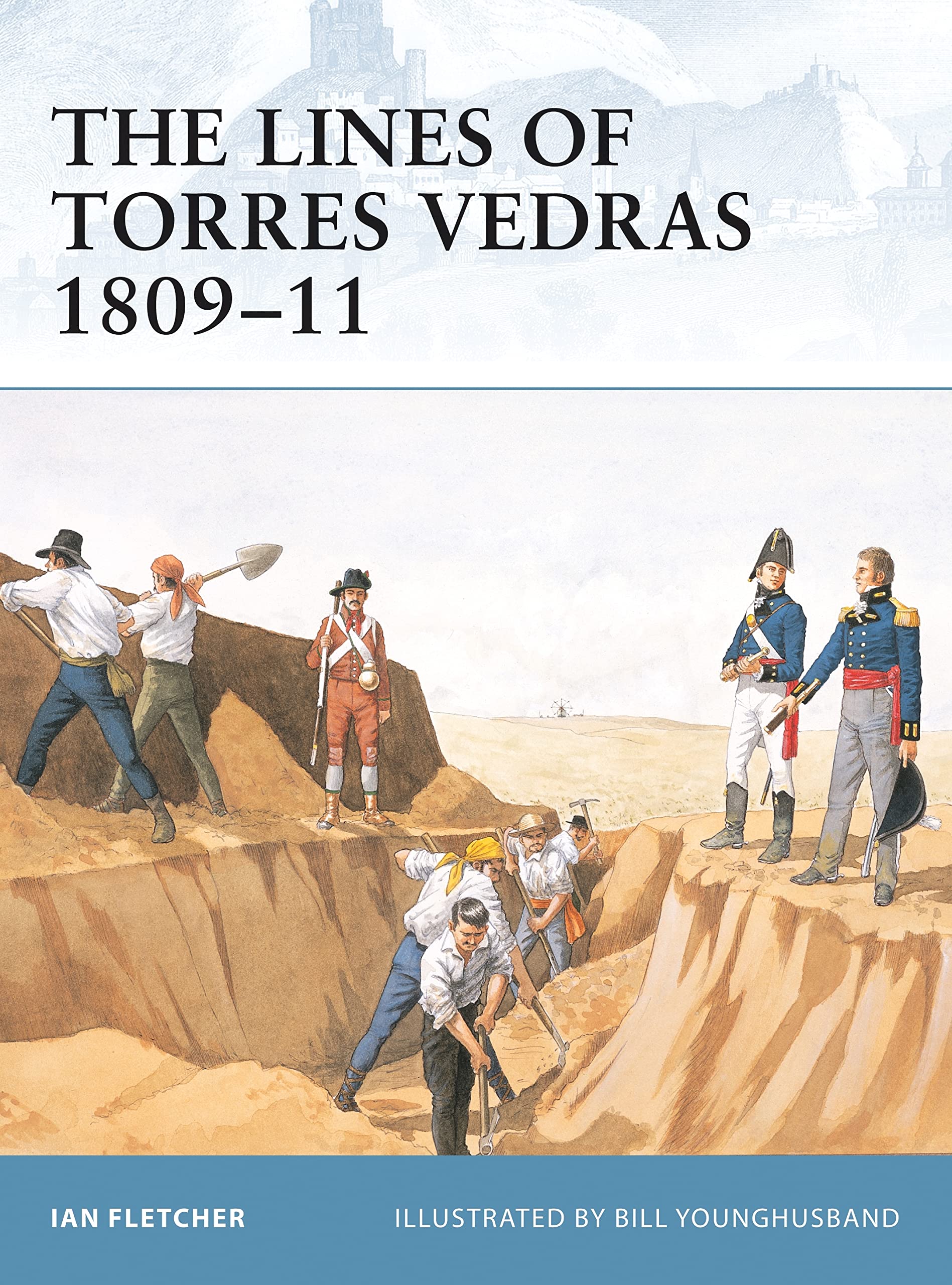 The Lines of Torres Vedras 1809-10 (Fortress, 7) Social Sciences
