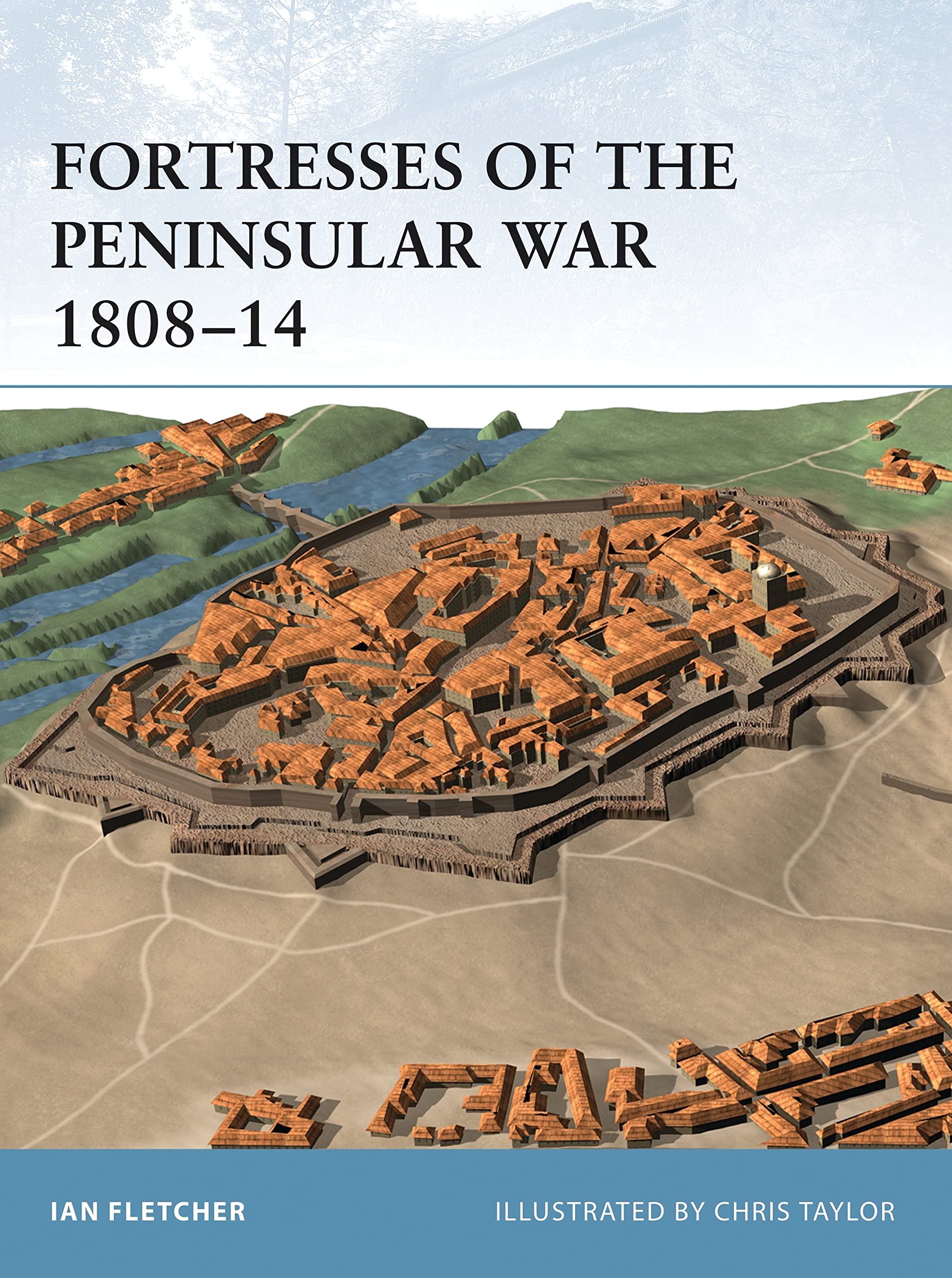 Fortresses of the Peninsular War 1808-14 Social Sciences