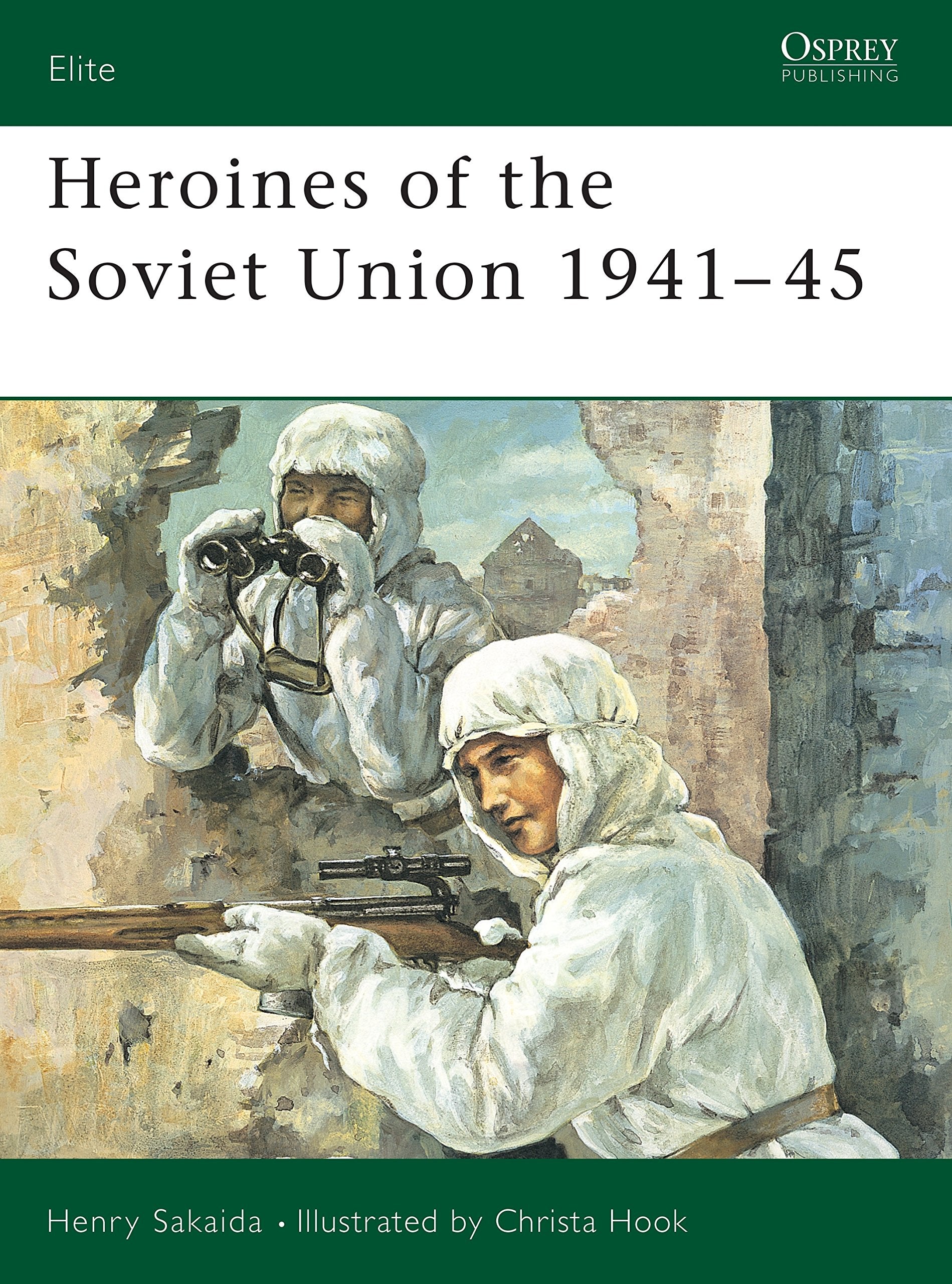 Heroines of the Soviet Union 1941-45 (Elite 90) Books