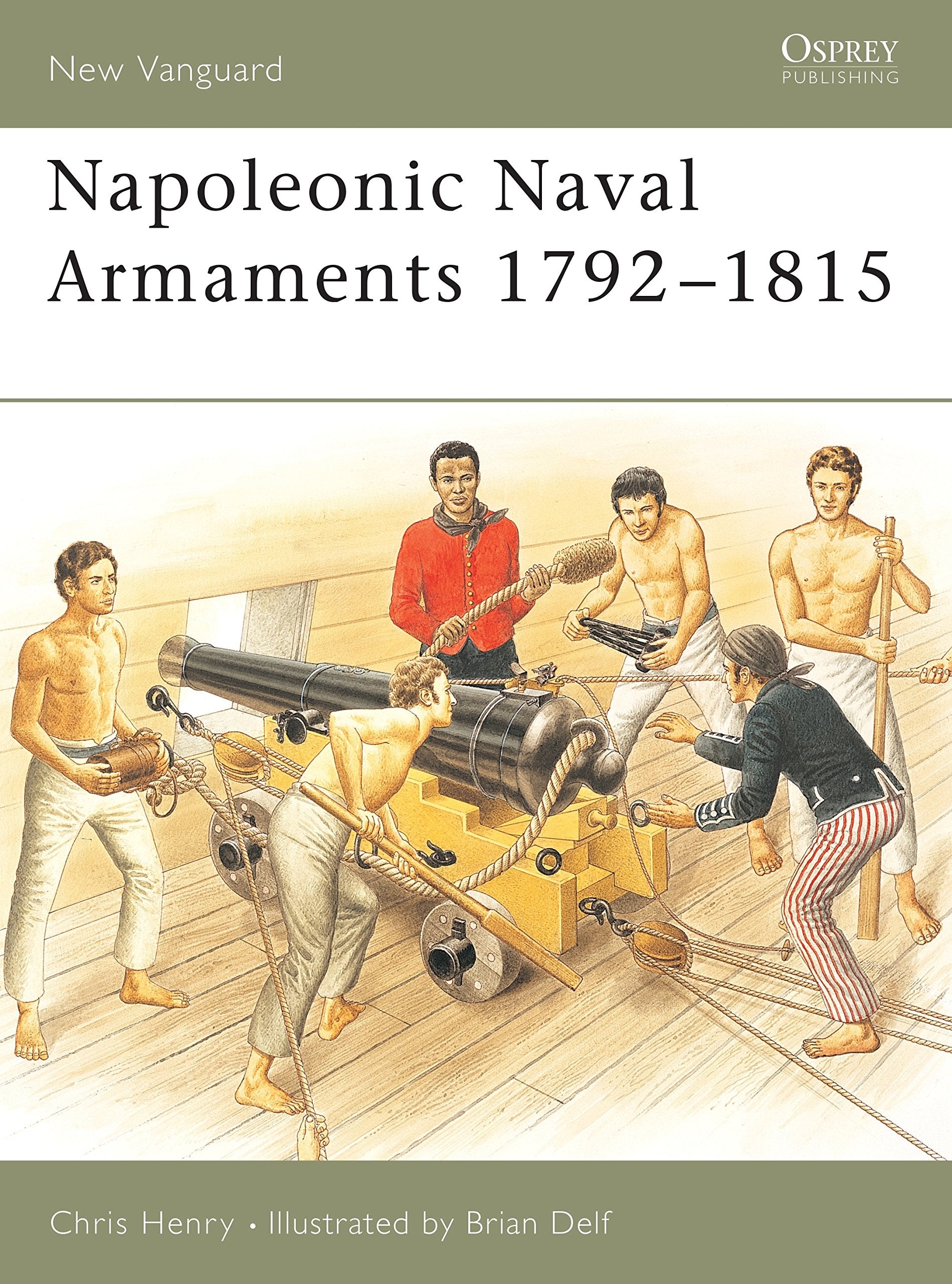 Napoleonic Naval Armaments 1792-1815 Politics & History