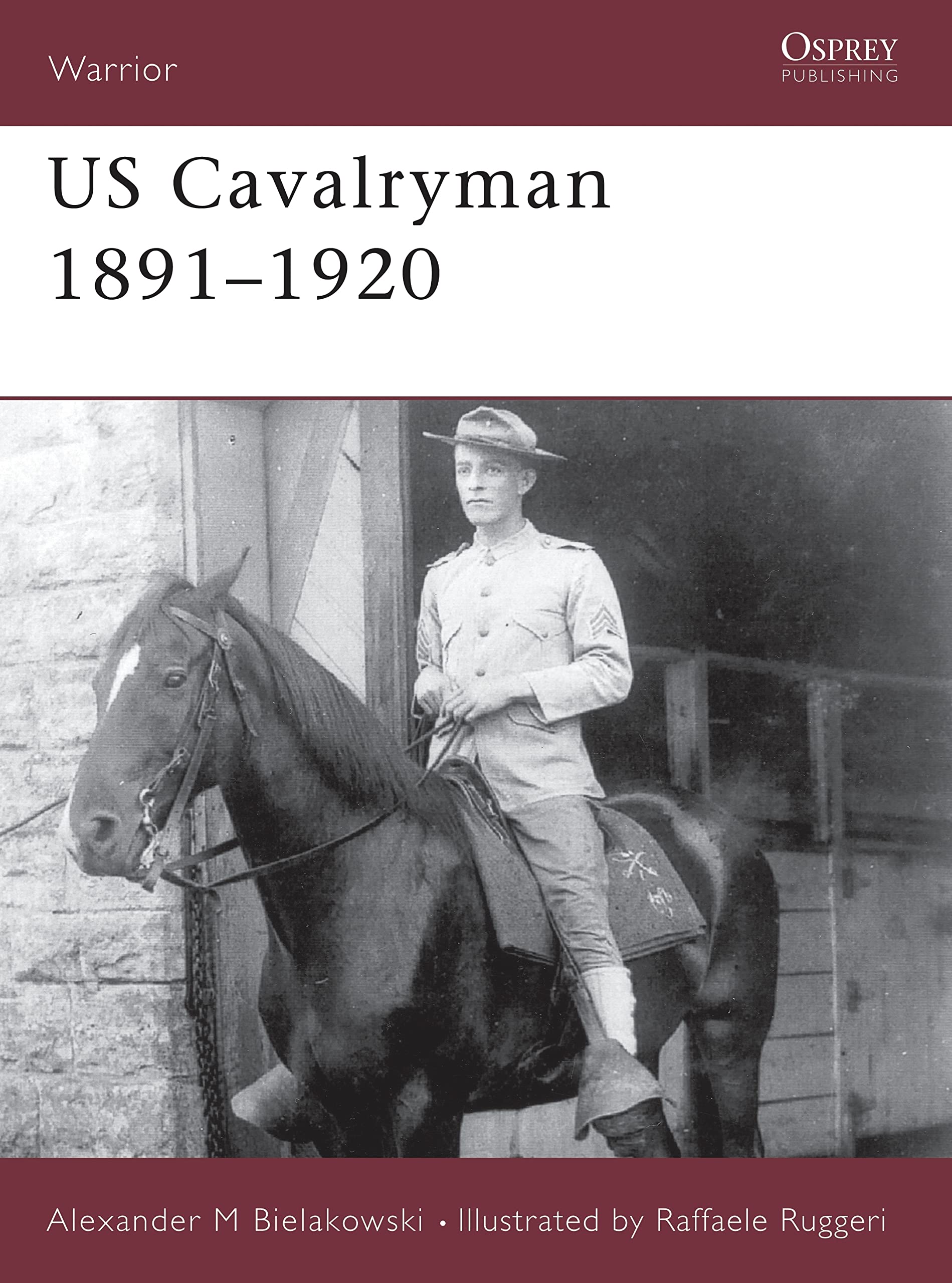 US Cavalryman 1891-1920 (Warrior, 89, Band 89) Social Sciences