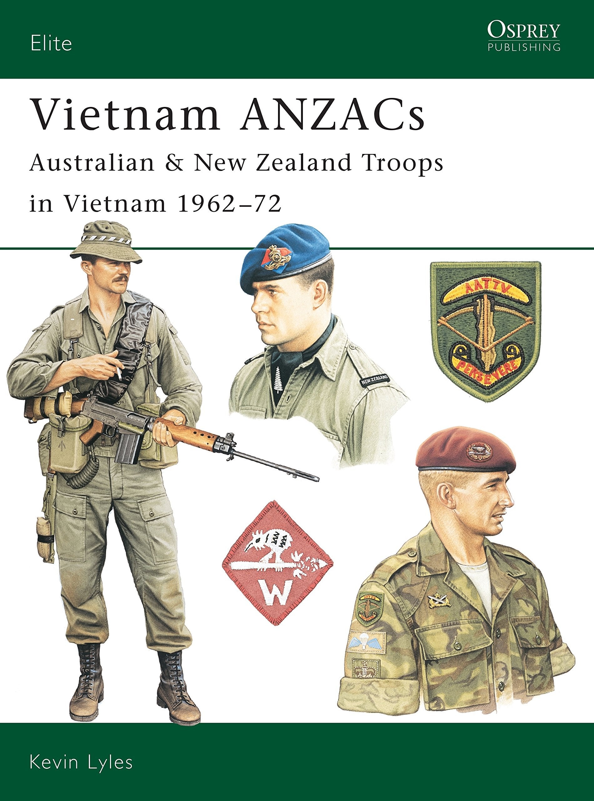 Vietnam ANZACS: Australian & New Zealand Troops in Vietnam 1962-72 (Elite, 103) Social Sciences