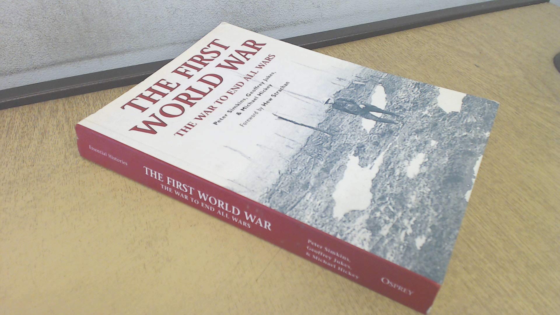 The First World War (Essential Histories Specials) Social Sciences