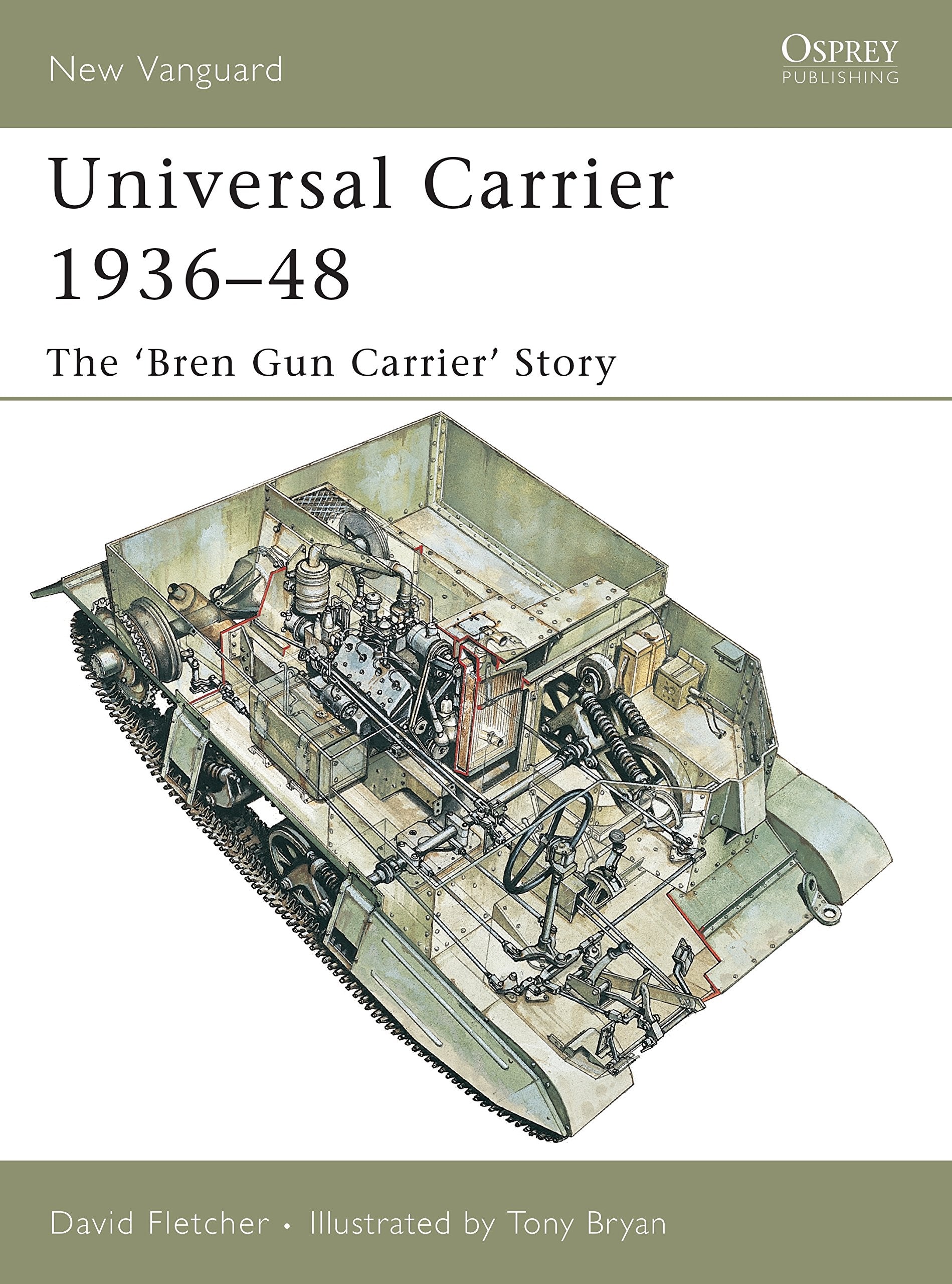 Universal Carrier 1936-48: The 'Bren Gun Carrier' Story Social Sciences