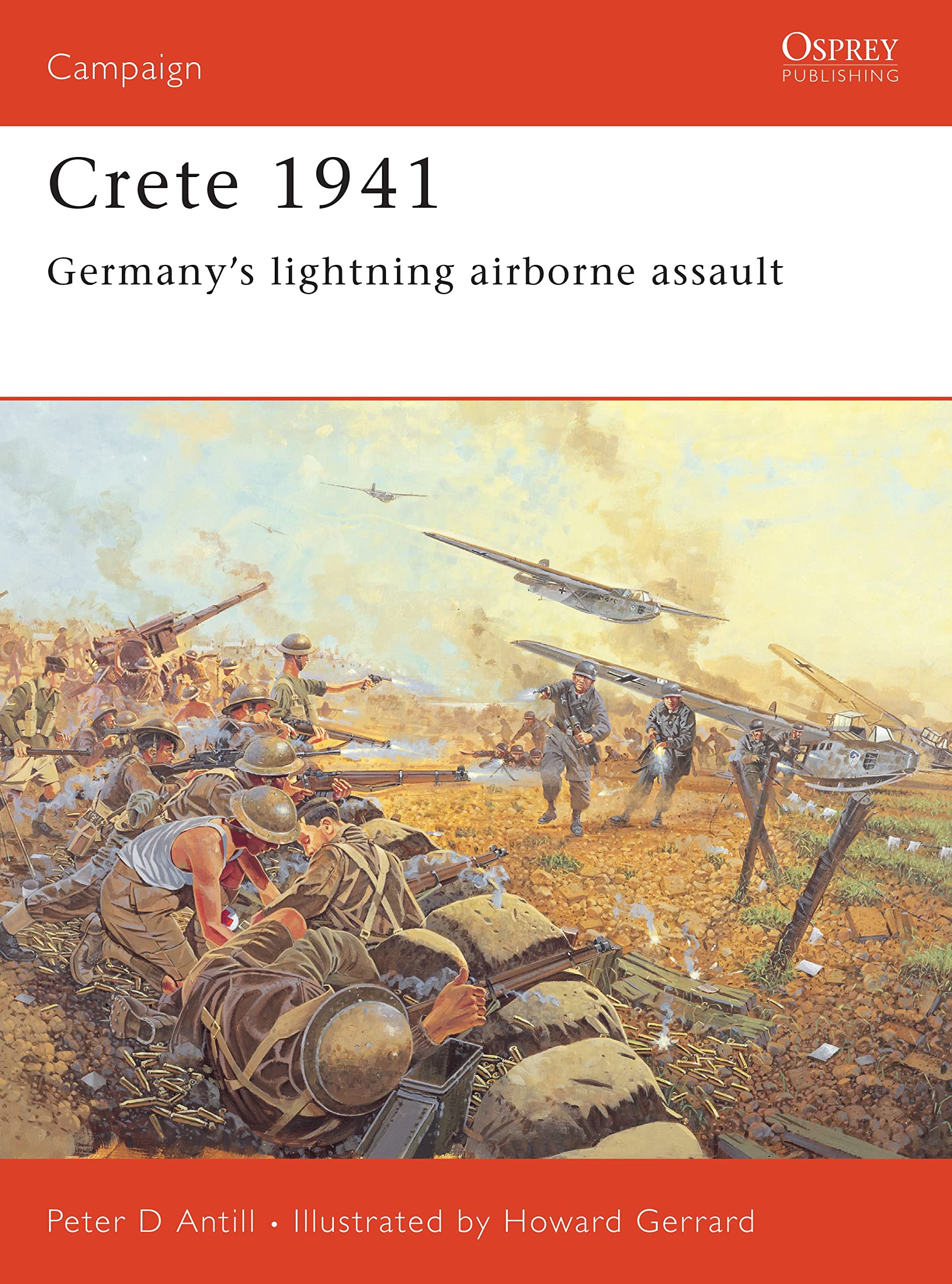 Crete 1941: Germany’s lightning airborne assault (Campaign, Band 147) Social Sciences