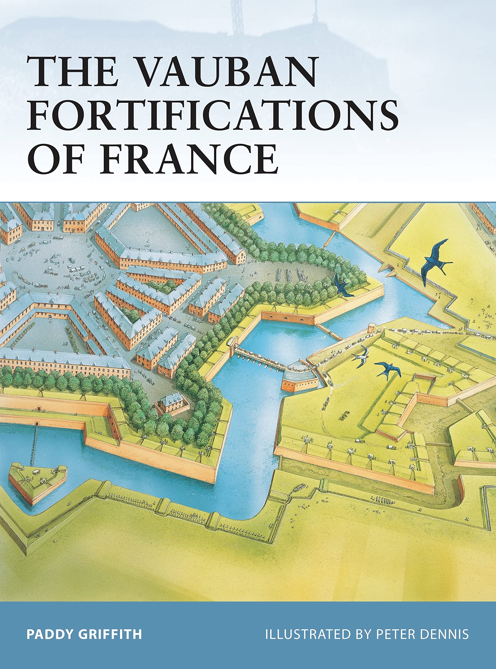 The Vauban Fortifications of France (Fortress, 42, Band 42) Social Sciences