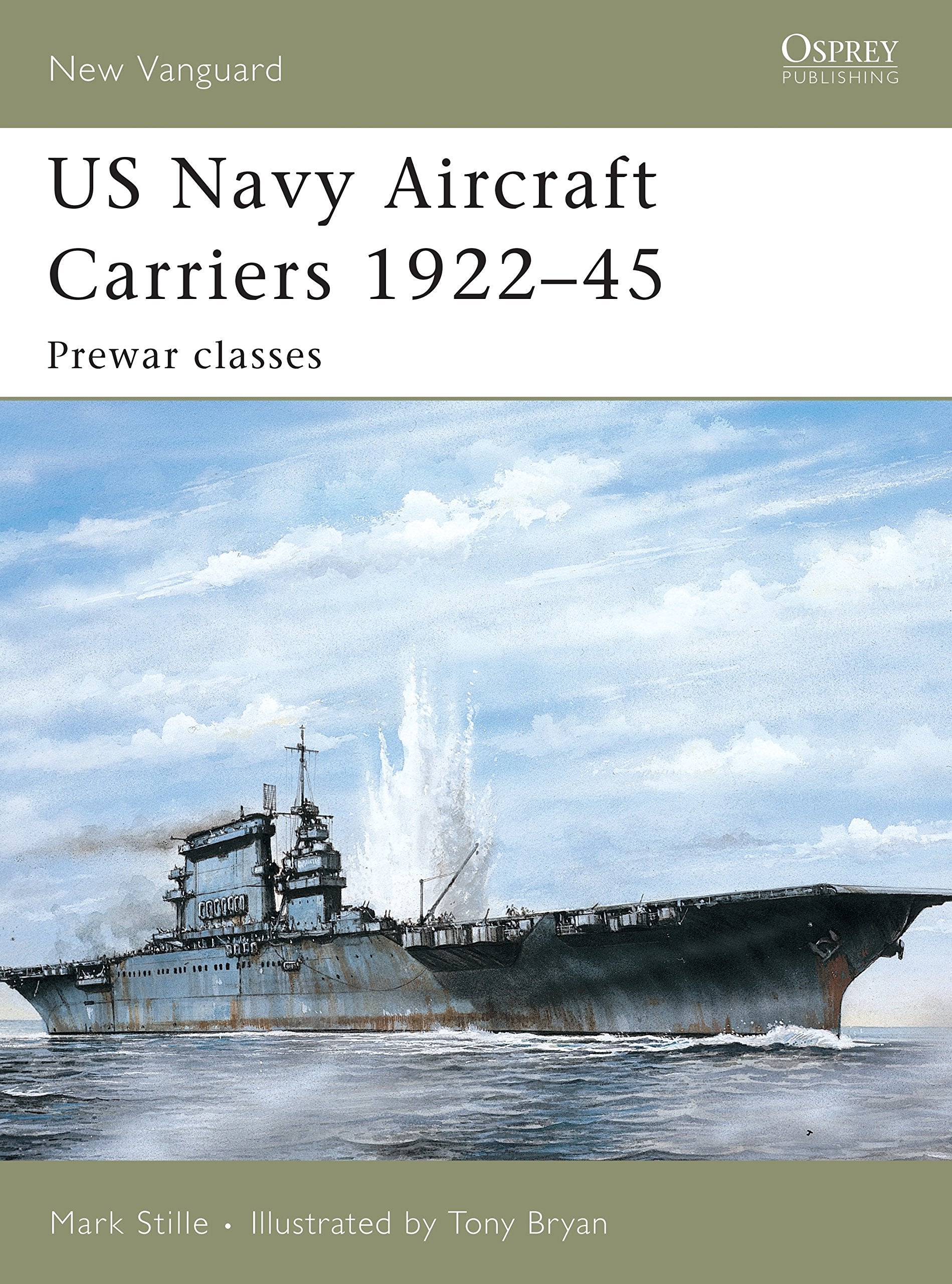 US Navy Aircraft Carriers 1922-45: Pre-war Classes (New Vanguard, 114) Social Sciences