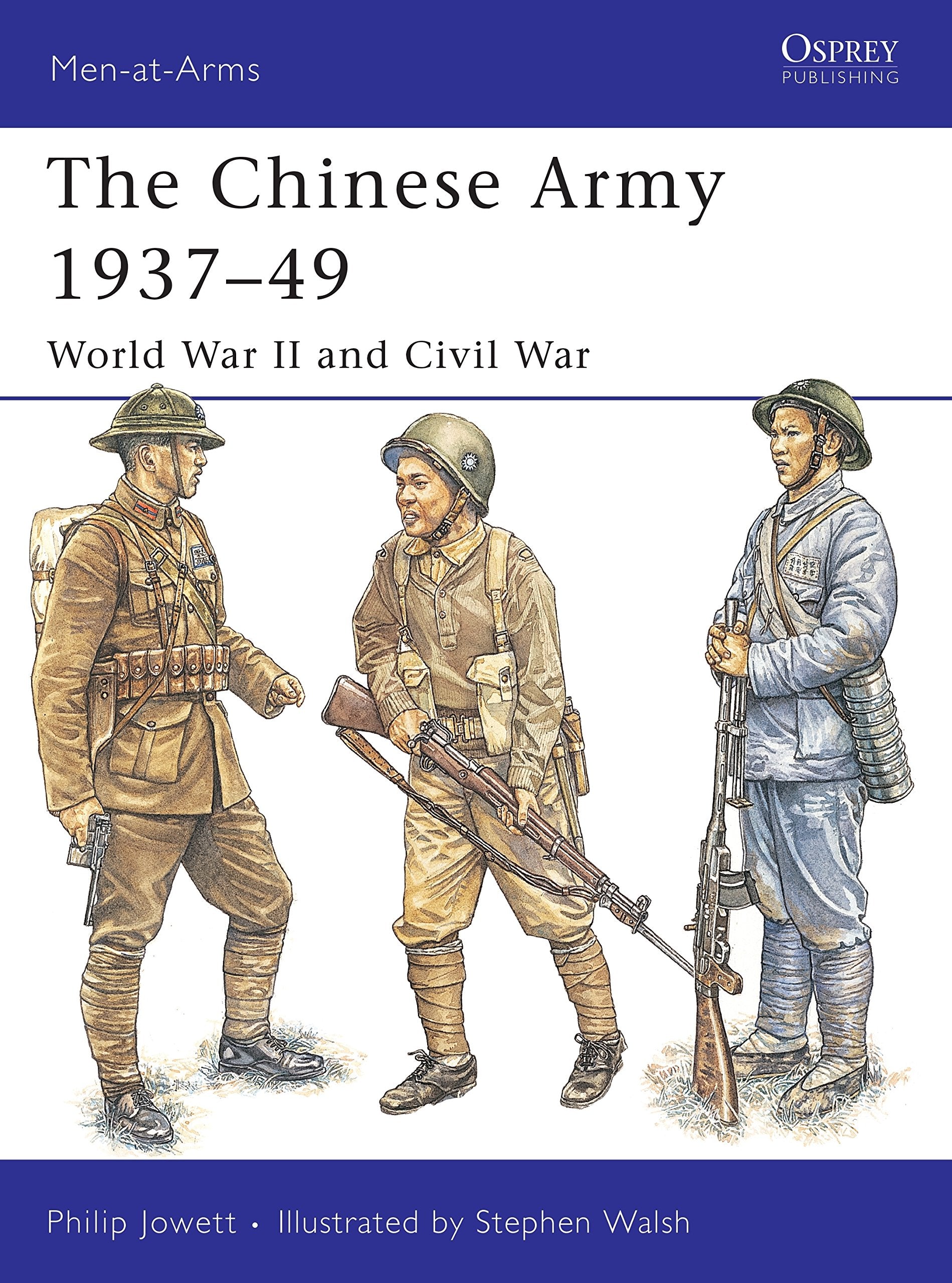 The Chinese Army 1937-49: World War II And Civil War book