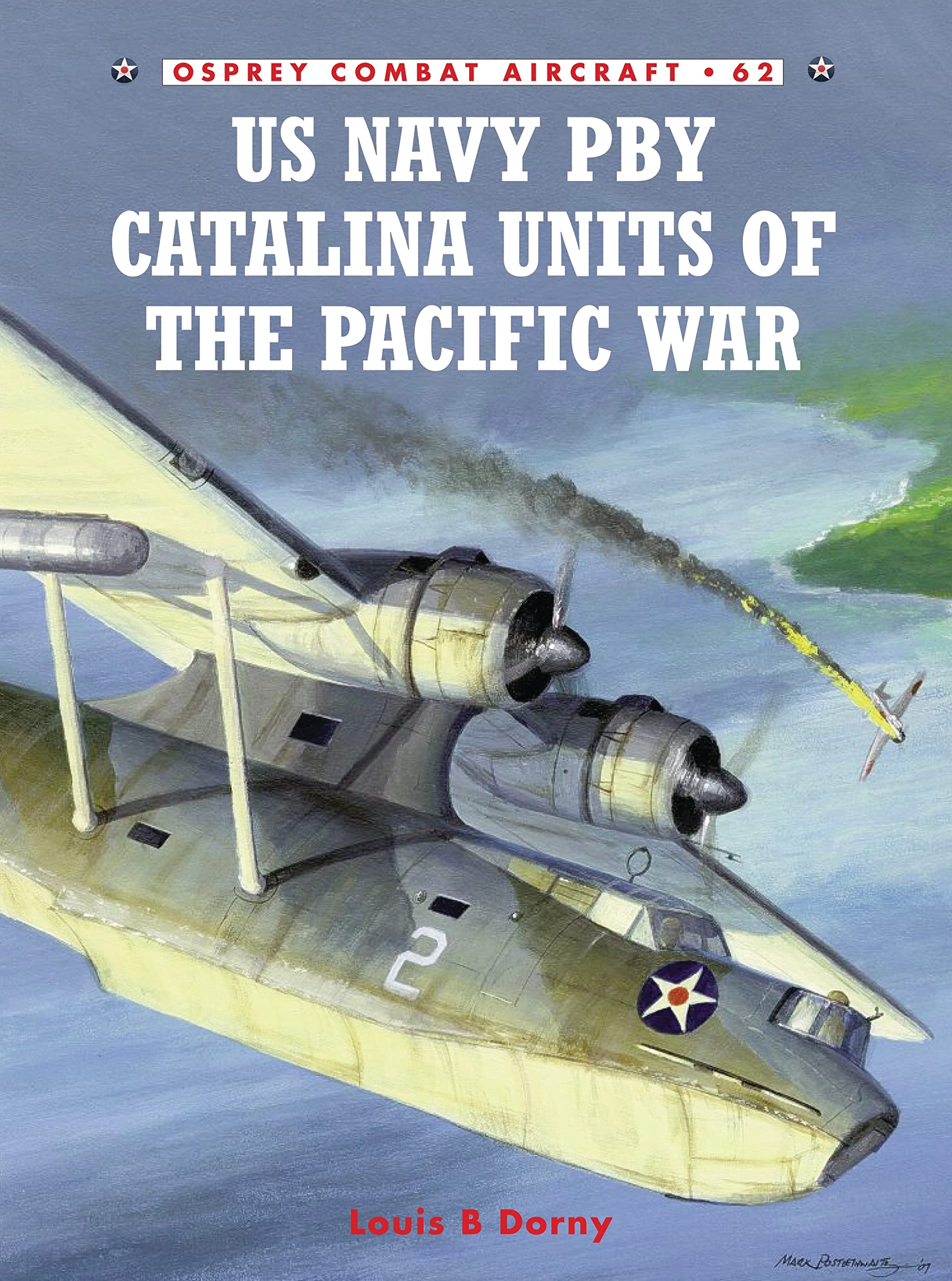 US Navy Pby Catalina Units of the Pacific War (Osprey Combat Aircraft, 62, Band 62) Social Sciences