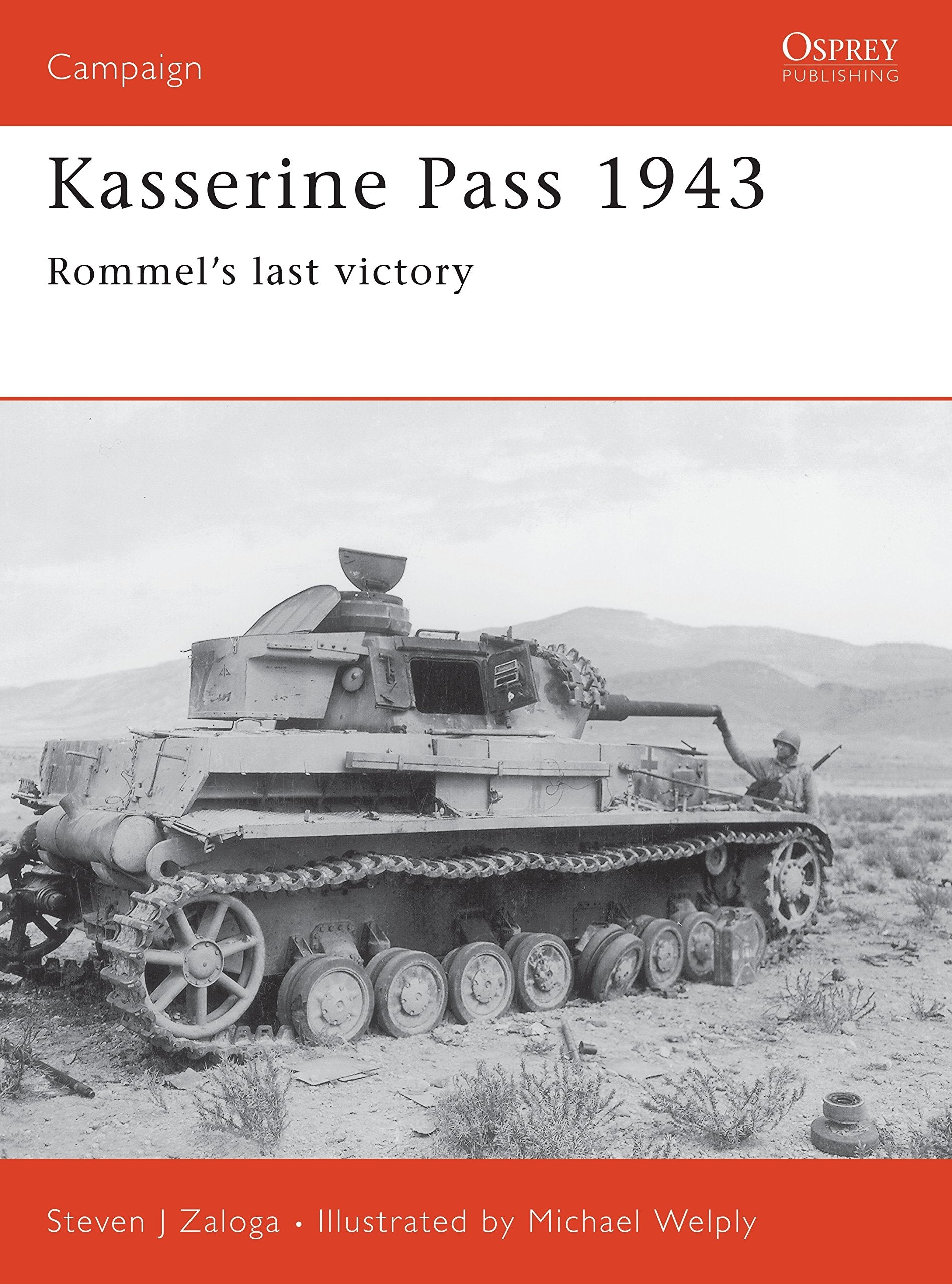 Kasserine Pass 1943: Rommel's last victory (Campaign) Social Sciences
