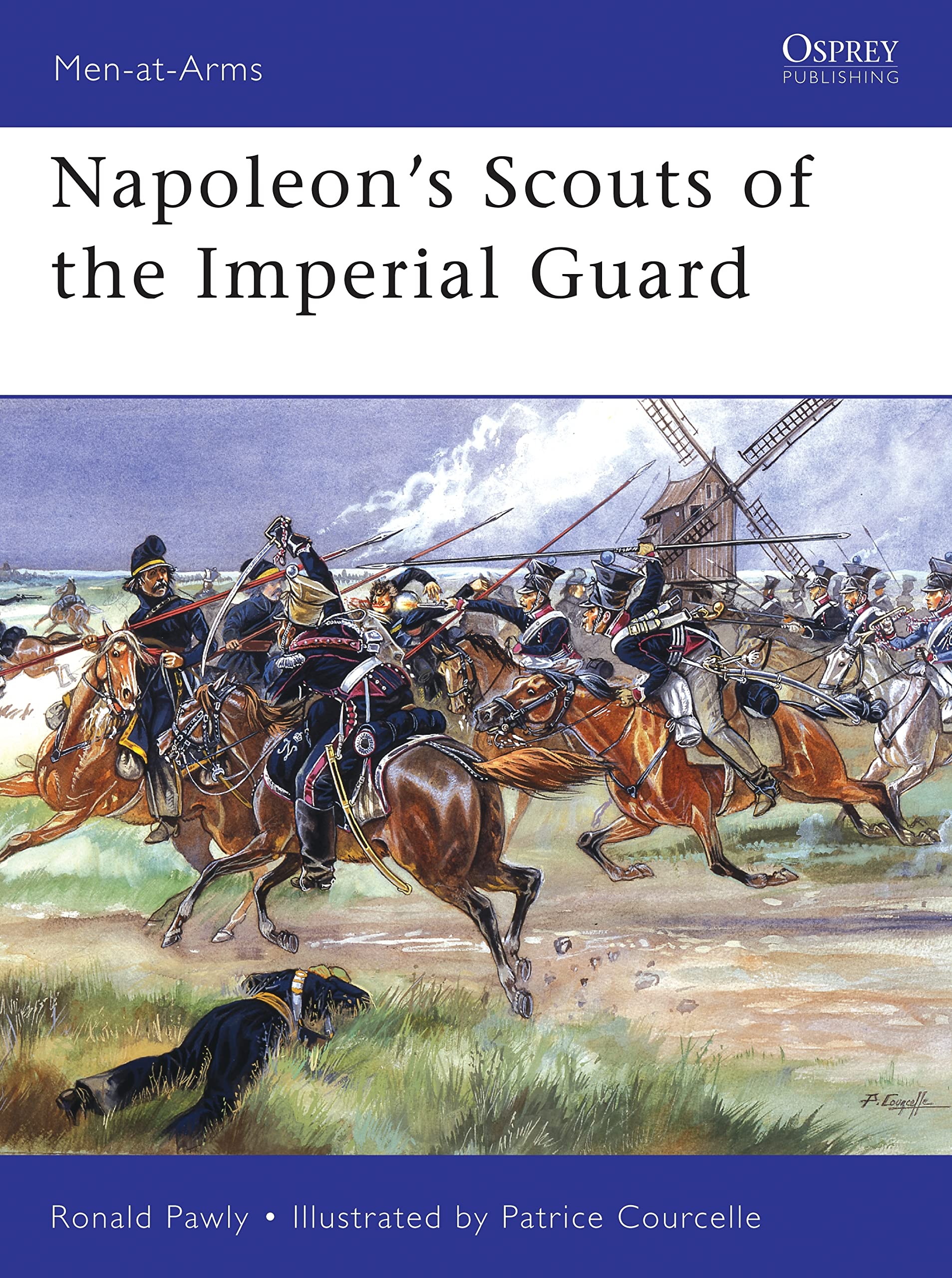 Napoleon's Scouts of the Imperial Guard Social Sciences
