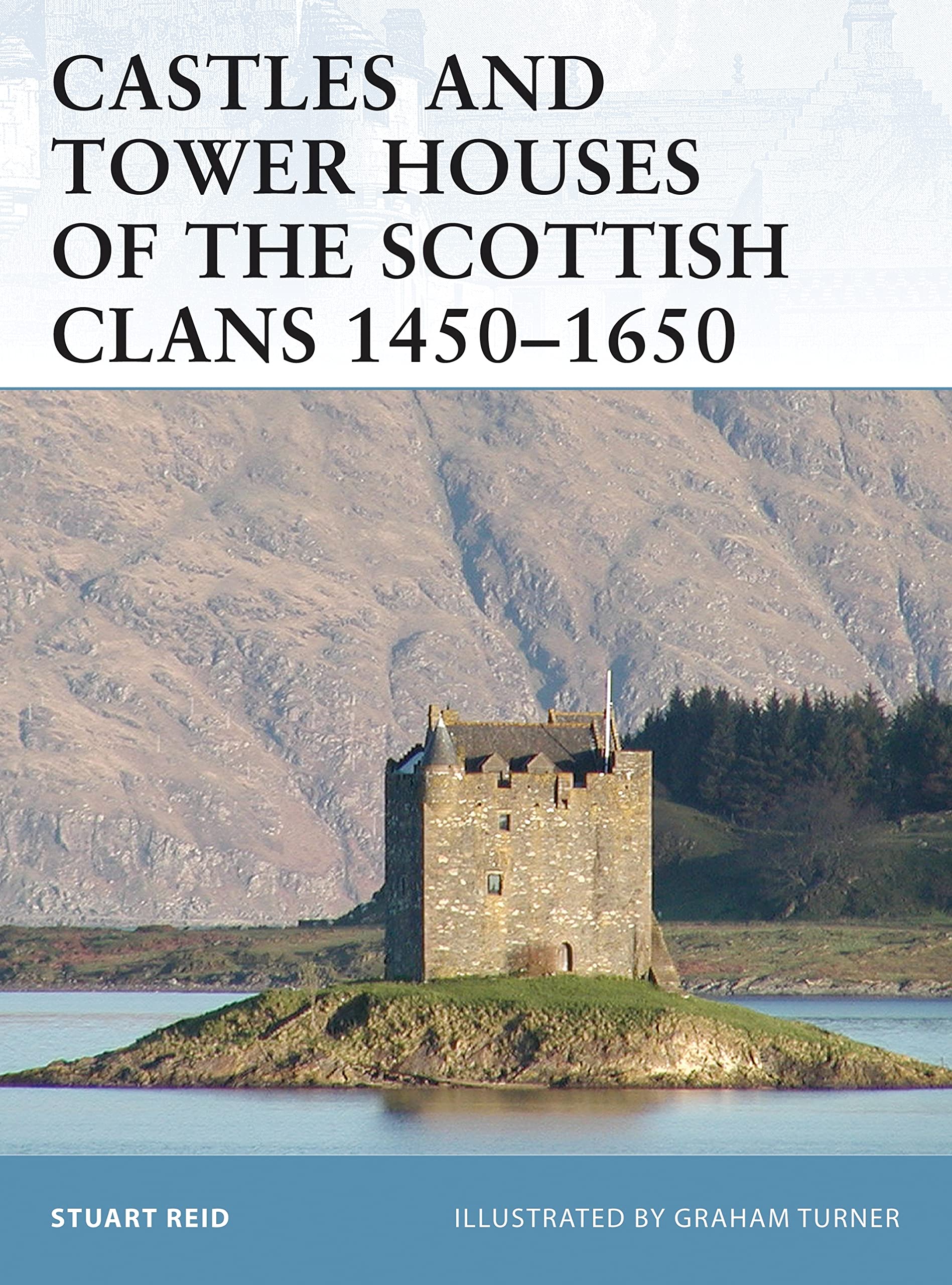 Castles and Tower Houses of the Scottish Clans 1450-1650 Social Sciences