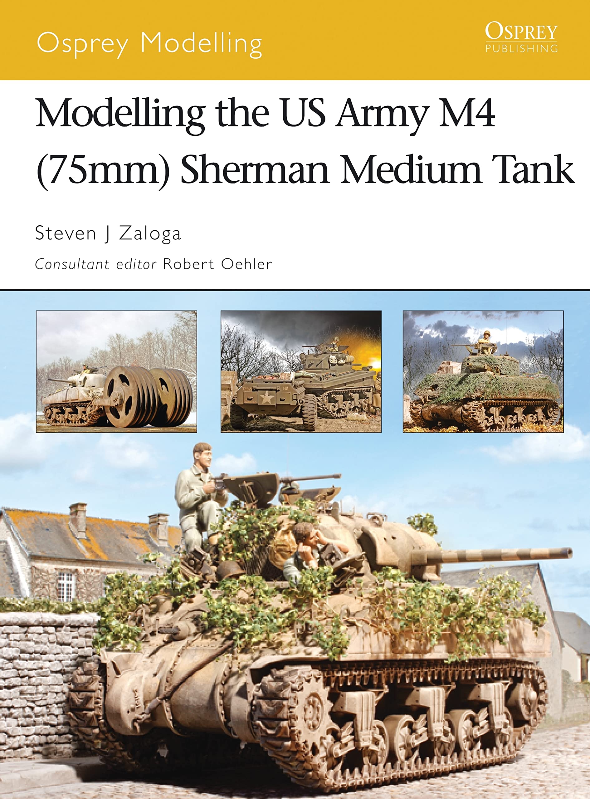 Modelling the Us Army M4 75mm Sherman Medium Tank book