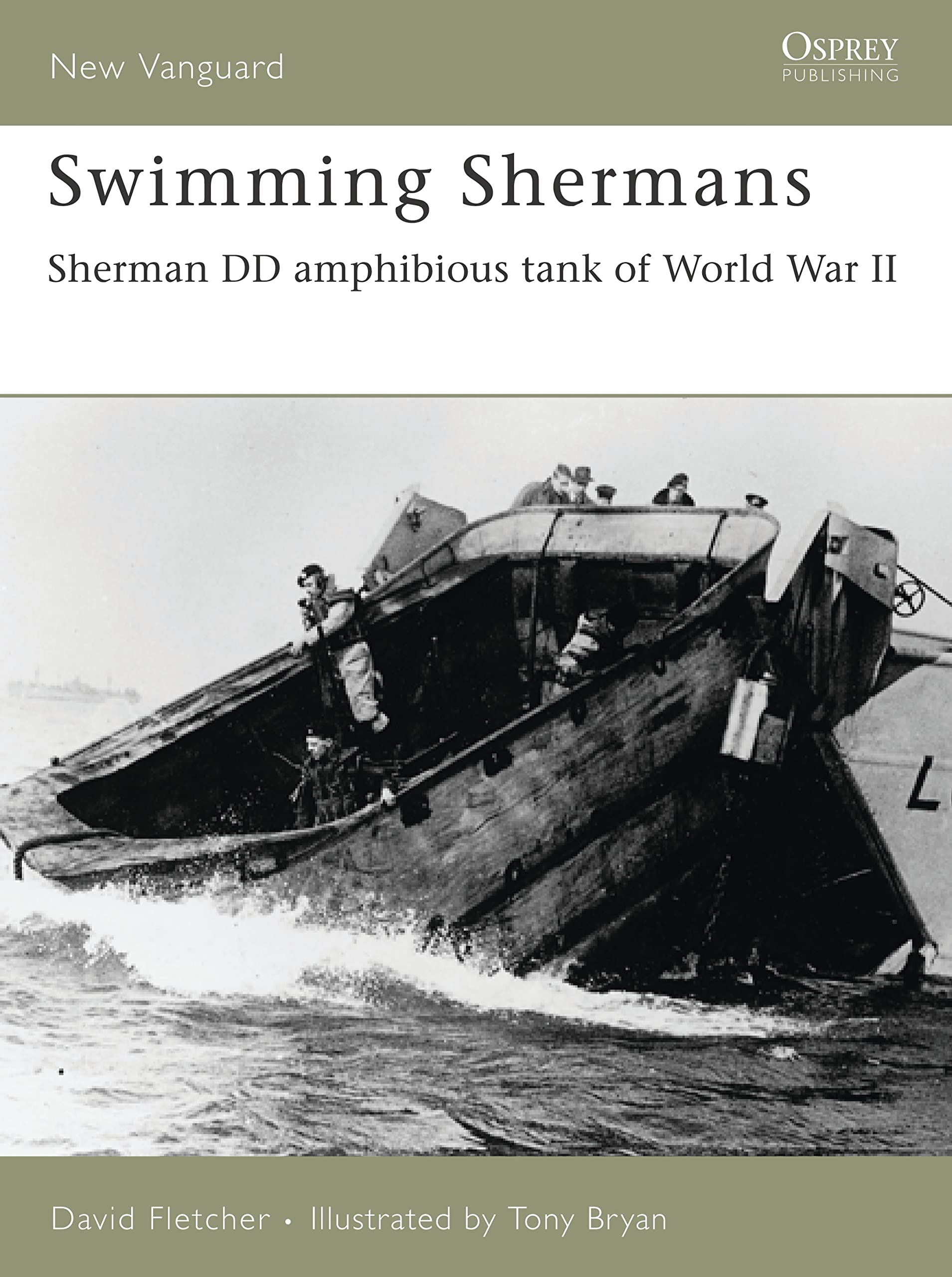 Swimming Shermans: Sherman DD Amphibious Tank of World War II book