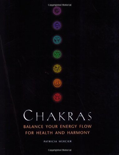 Chakras: Balance Your Energy Flow for Health and Harmony Philosophy