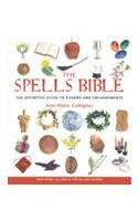 The Spells Bible: Godsfield Bibles book