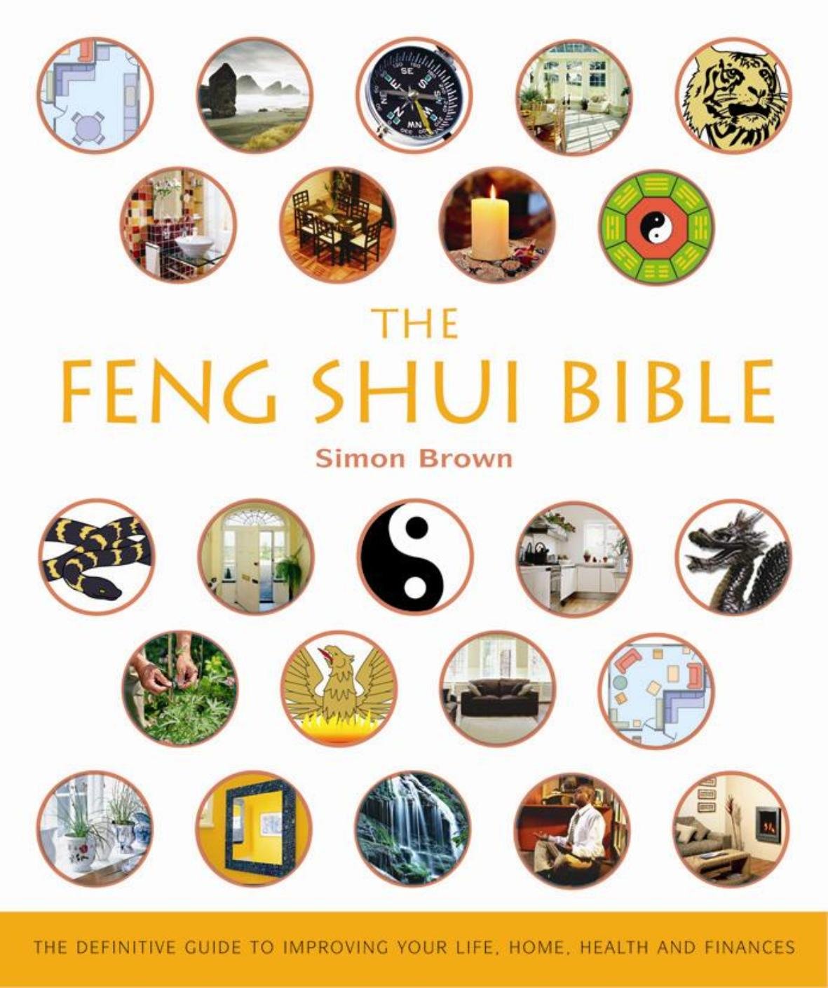 The Feng Shui Bible: Godsfield Bibles (Godsfield Bible Series) Religion & Esotericism