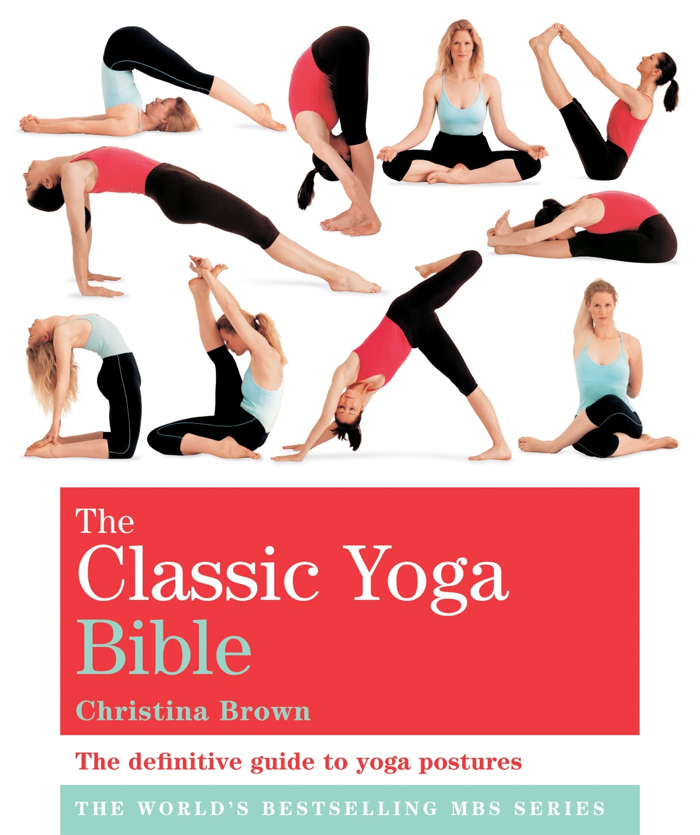 The Classic Yoga Bible: Godsfield Bibles Health, Nutrition & Fitness