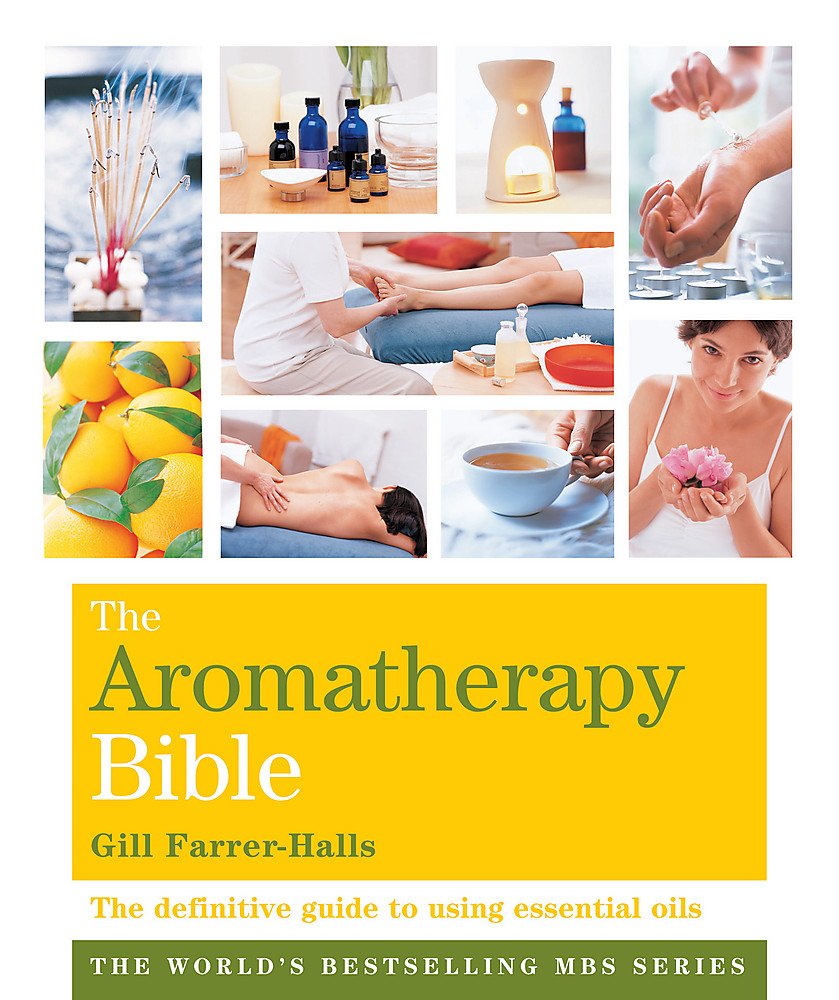 The Aromatherapy Bible: The Definitive Guide to Using Essential Oils (Godsfield Bible Series) Health, Nutrition & Fitness